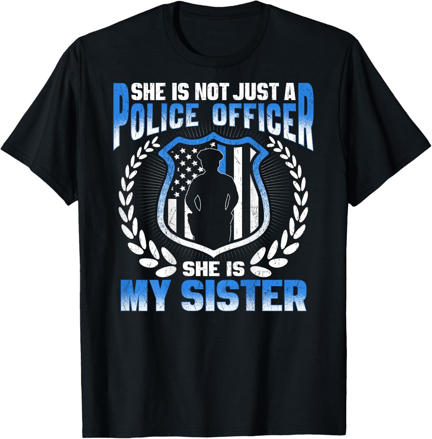 My Sister Is A Brave Police Officer - Proud Police Sibling T-Shirt - T-Shirt | Black