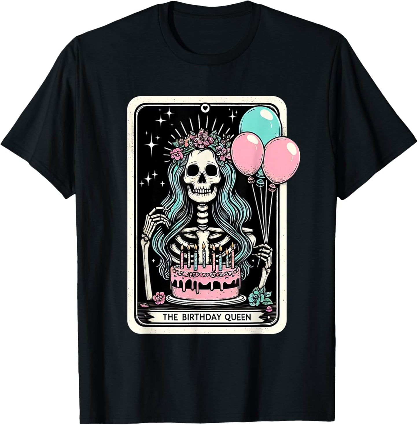 Birthday Queen Tarot Card Cute Gothic Skeleton Women Girls T-Shirt - T-Shirt | Black