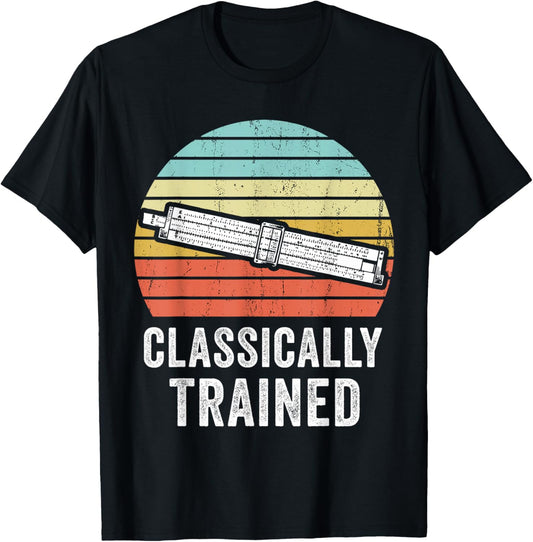 Classically Trained Slide Rule Mechanical Analog Calculator T-Shirt - T-Shirt | Black