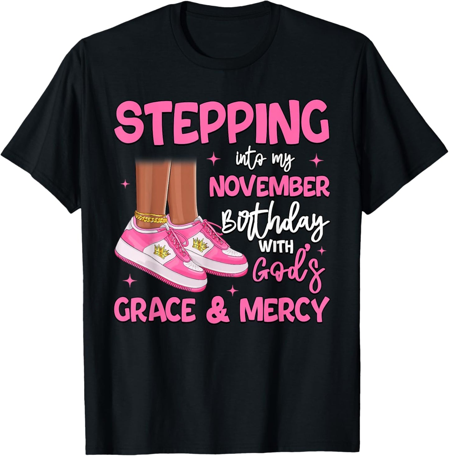 Stepping Into My November Birthday Black Girl Bday Queen T-Shirt - T-Shirt | Black