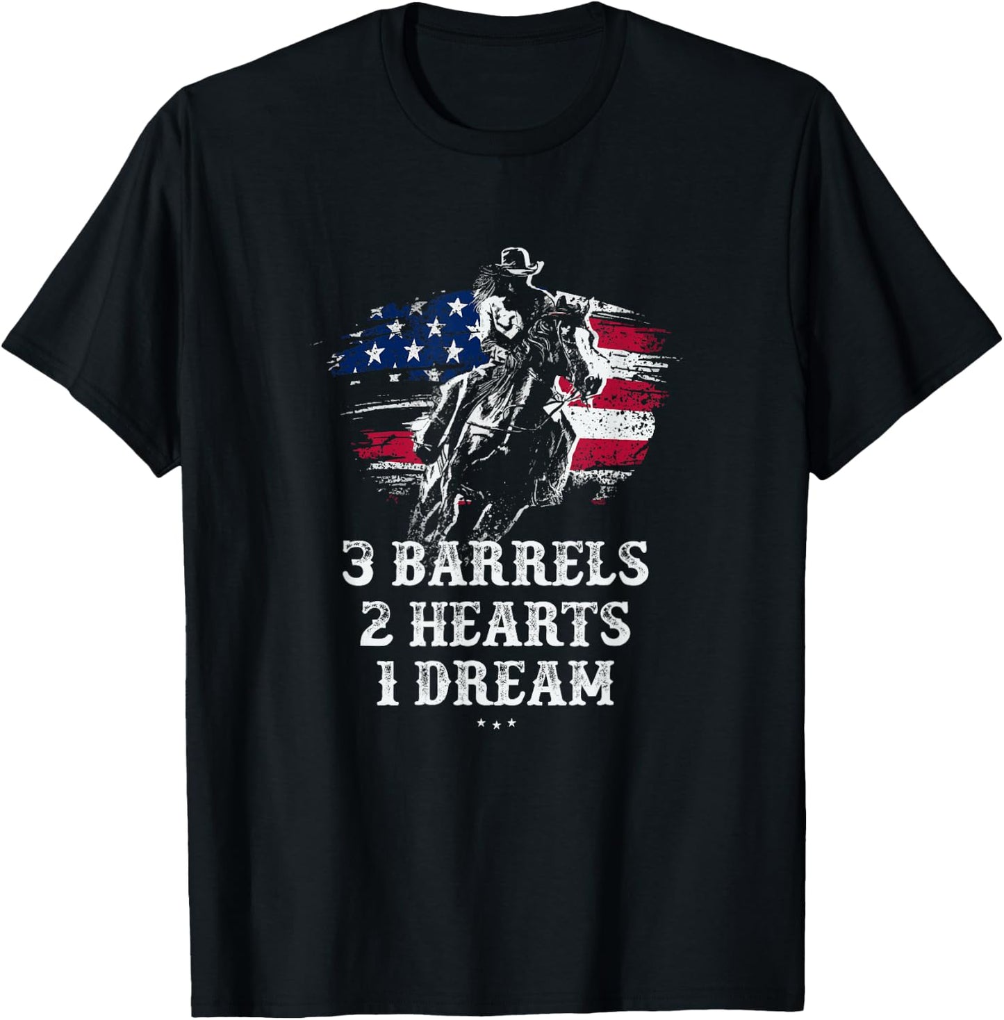 Barrel Racing - 3 Barrels 2 Hearts 1 Dream - Riding Gifts T-Shirt - T-Shirt | Black