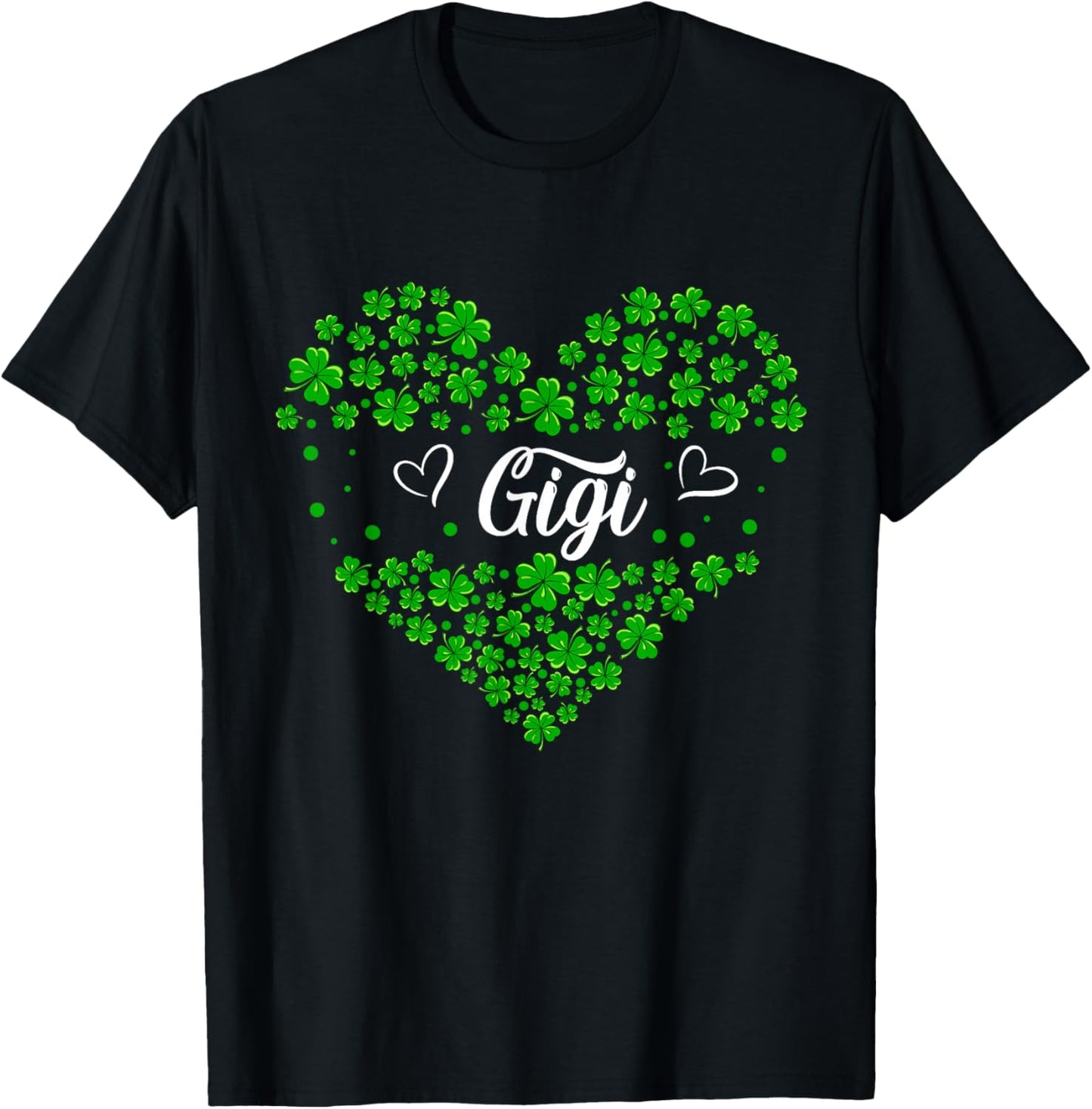 Gigi St. Patrick's Day Family Shamrocks Cute Hearts Shape T-Shirt - T-Shirt | Black