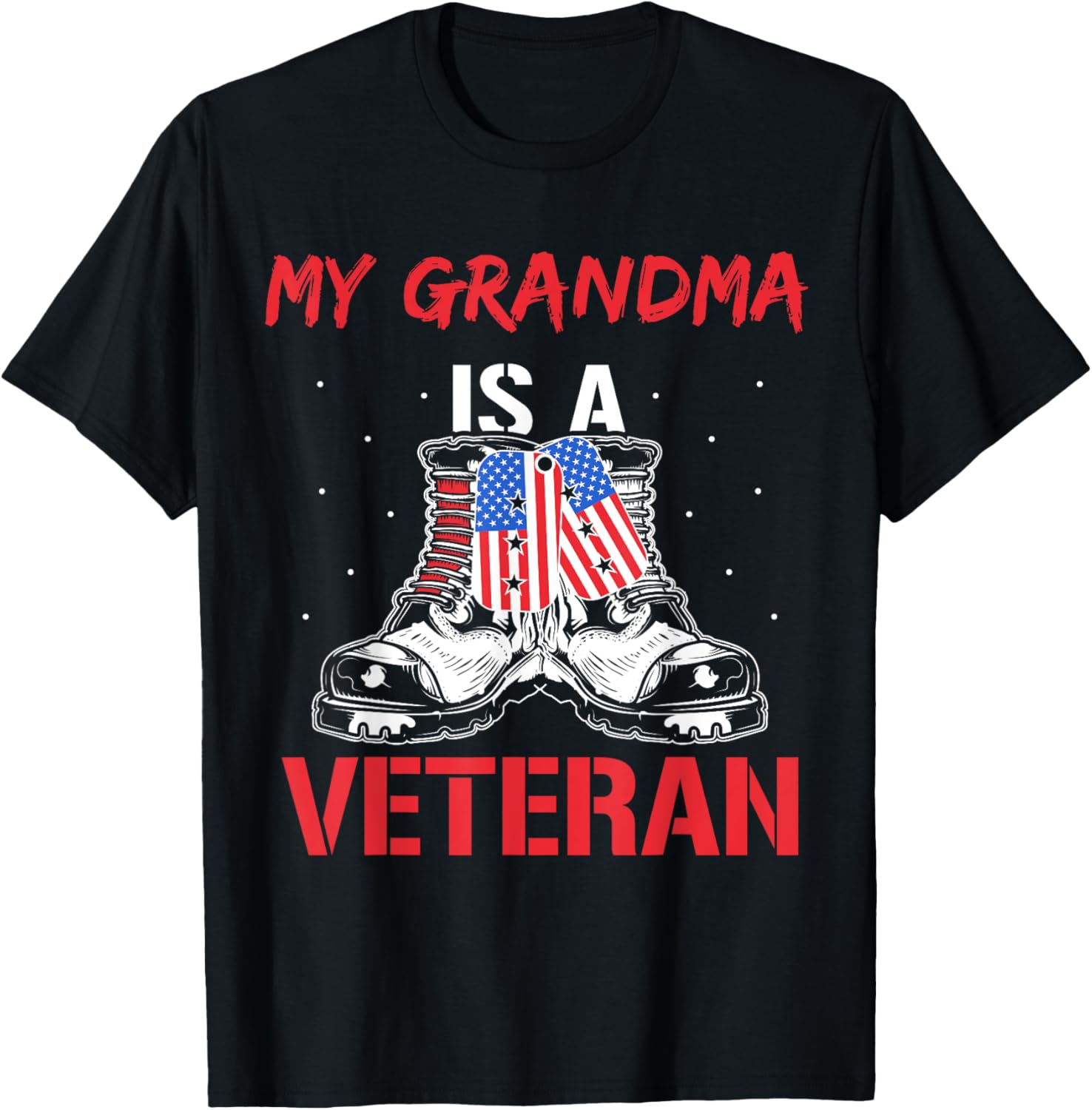 My Grandma Is A Veteran Usa Military Veterans American T-Shirt - T-Shirt | Black