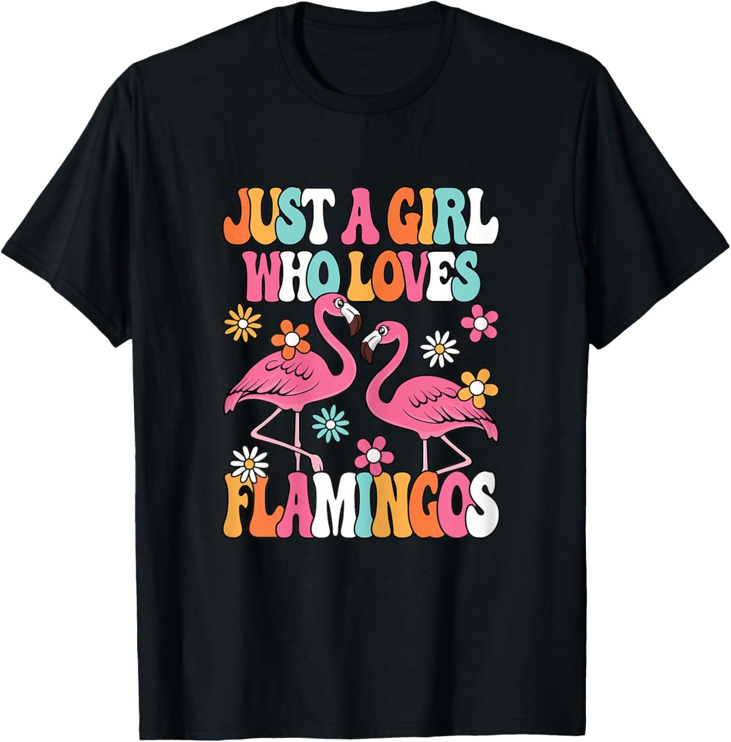 Just A Girl Who Loves Flamingos Cute Groovy Girls Kids T-Shirt - T-Shirt | Black