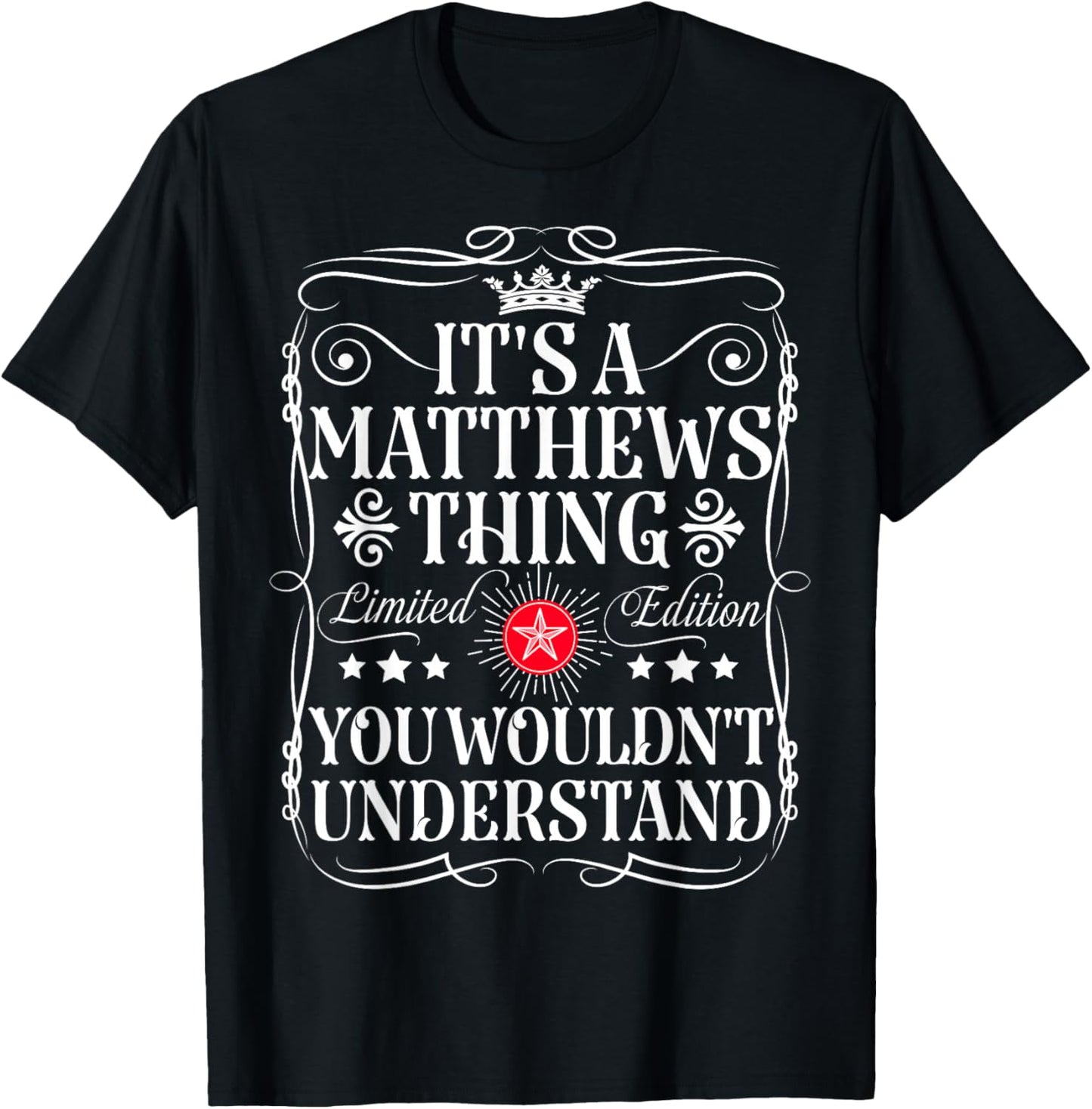 Matthews Name Its A Matthews Thing You Wouldn't Understand T-Shirt - T-Shirt | Black