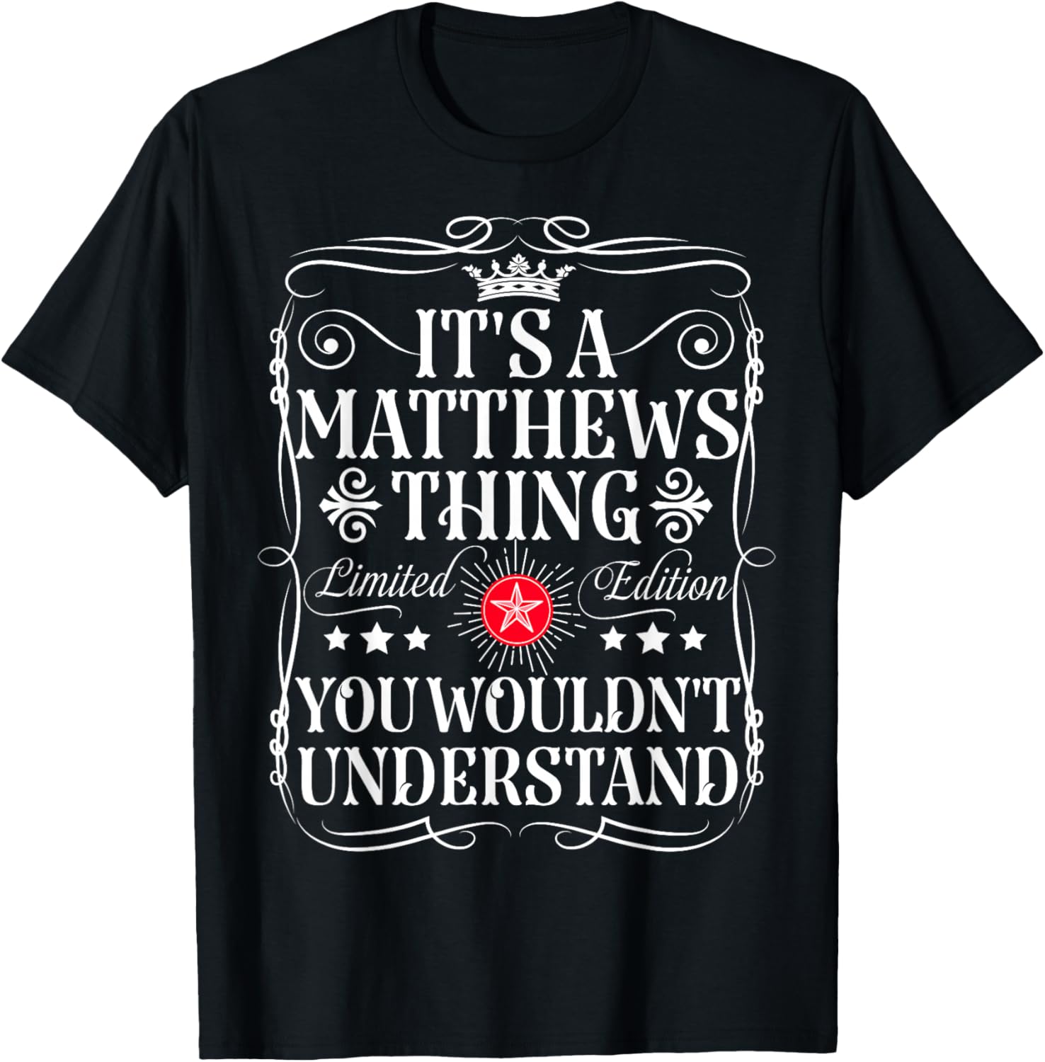 Matthews Name Its A Matthews Thing You Wouldn't Understand T-Shirt - T-Shirt | Black