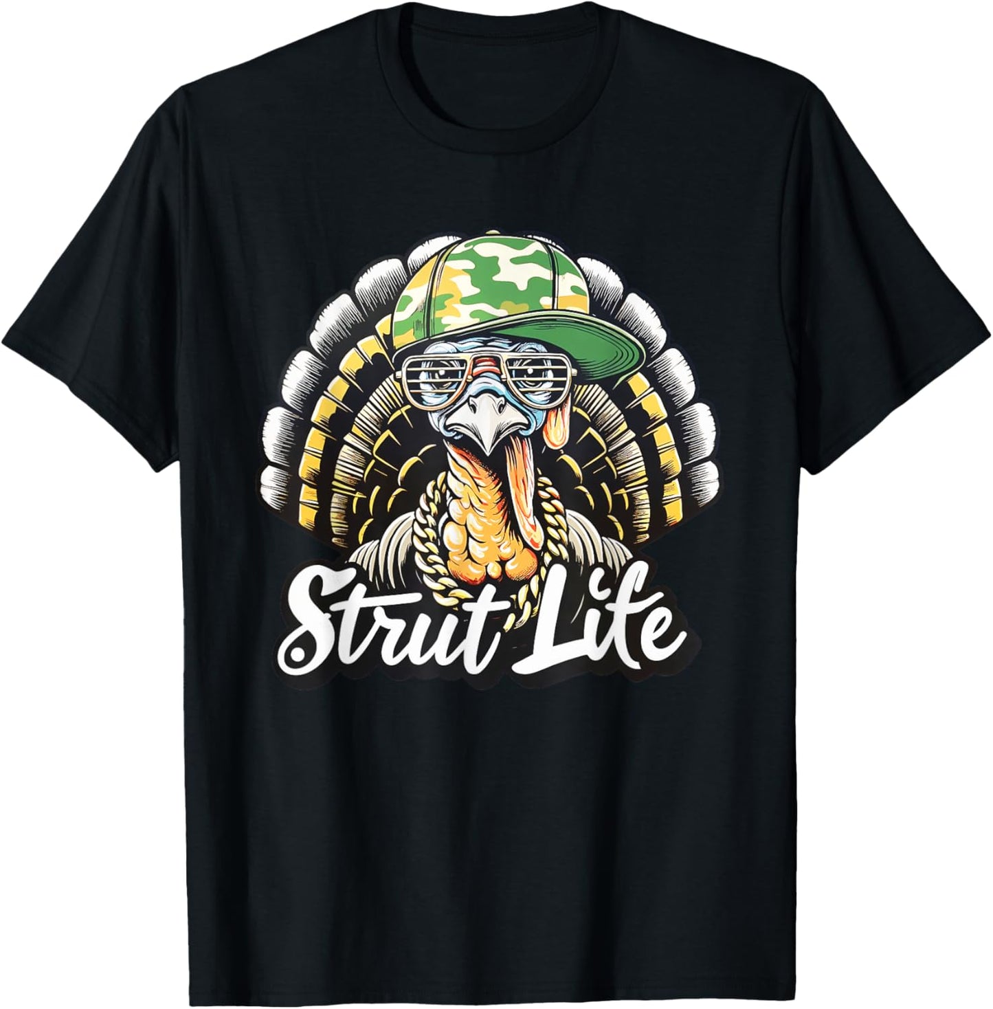 Turkey Hunting Strut Life Hunter Thanksgiving Gift T-Shirt - T-Shirt | Black