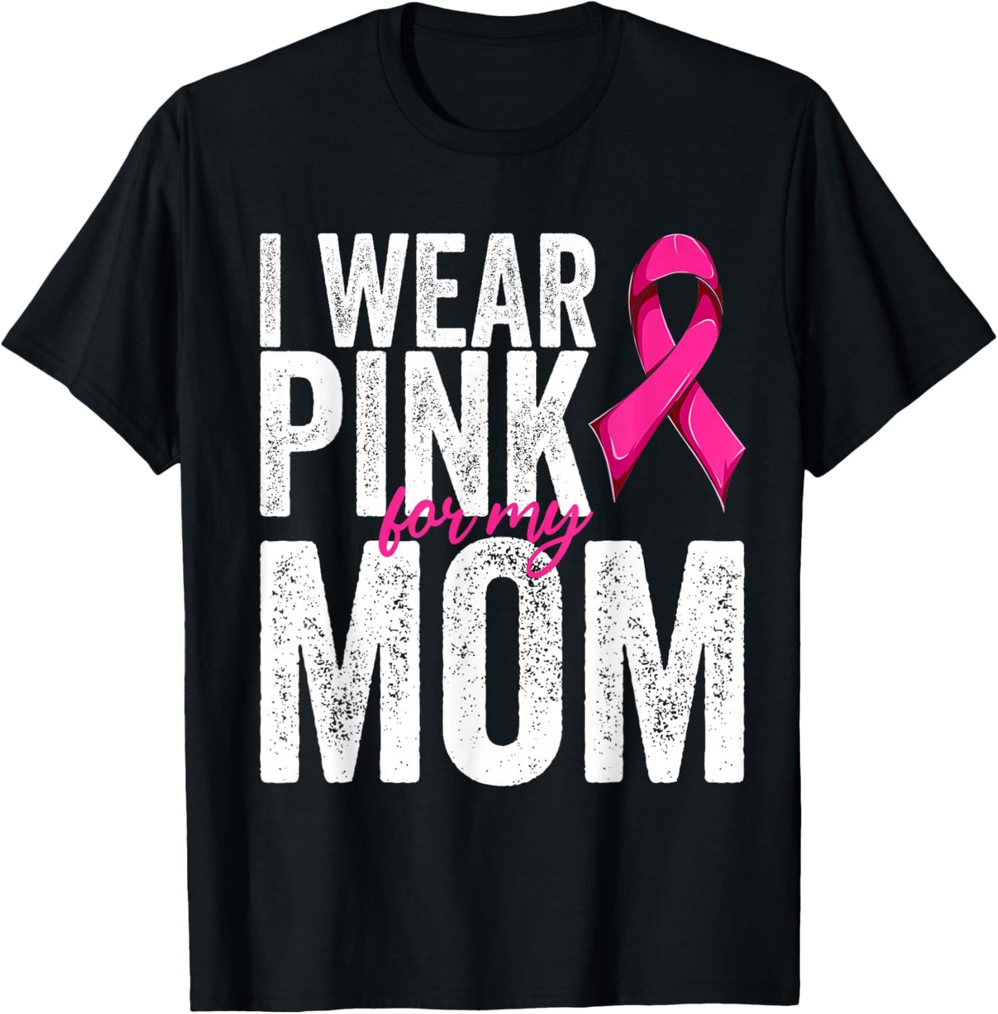 Breast Cancer Wear Pink For My Mom Pink Ribbon Retro T-Shirt - T-Shirt | Black