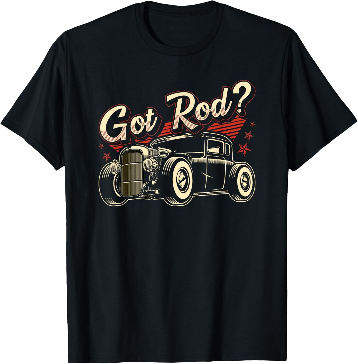Got Rod, Funny Hot Rod T-Shirt - T-Shirt | Black