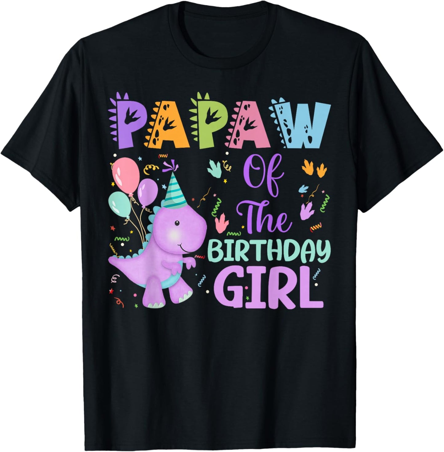 Papaw Of The Birthday Girl Dinosaur Saurus Rex Party T-Shirt - T-Shirt | Black
