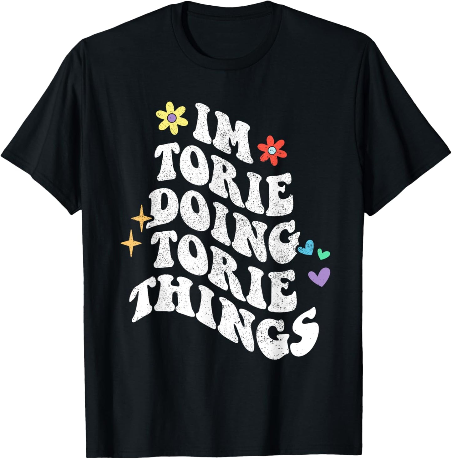 Retro Groovy Im Torie Doing Torie Things Funny Mother's Day T-Shirt - T-Shirt | Black