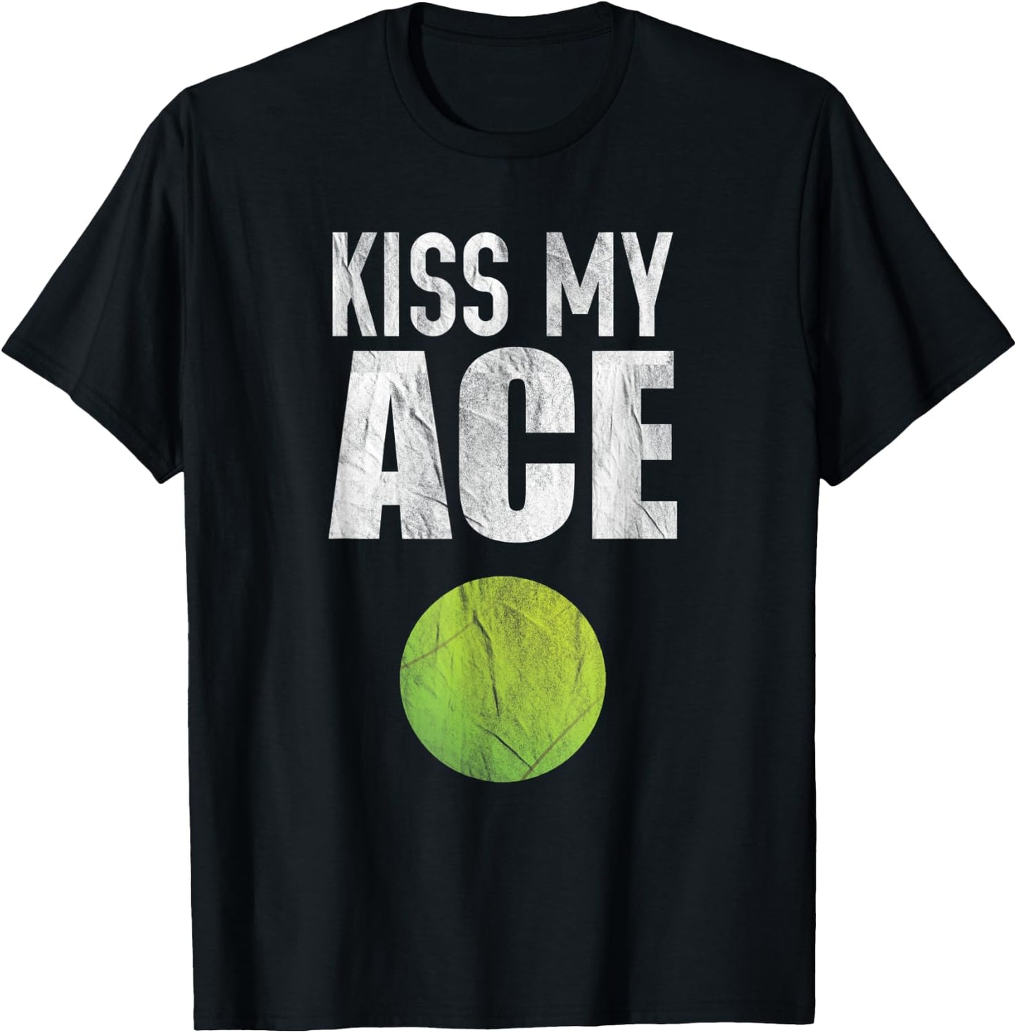 Kiss My Ace Tennis Pun T-Shirt - T-Shirt | Black