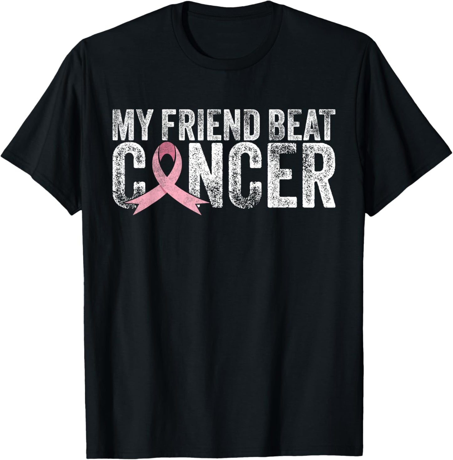 My Friend Beat Cancer Breast Cancer Awareness Survivor Pink T-Shirt - T-Shirt | Black