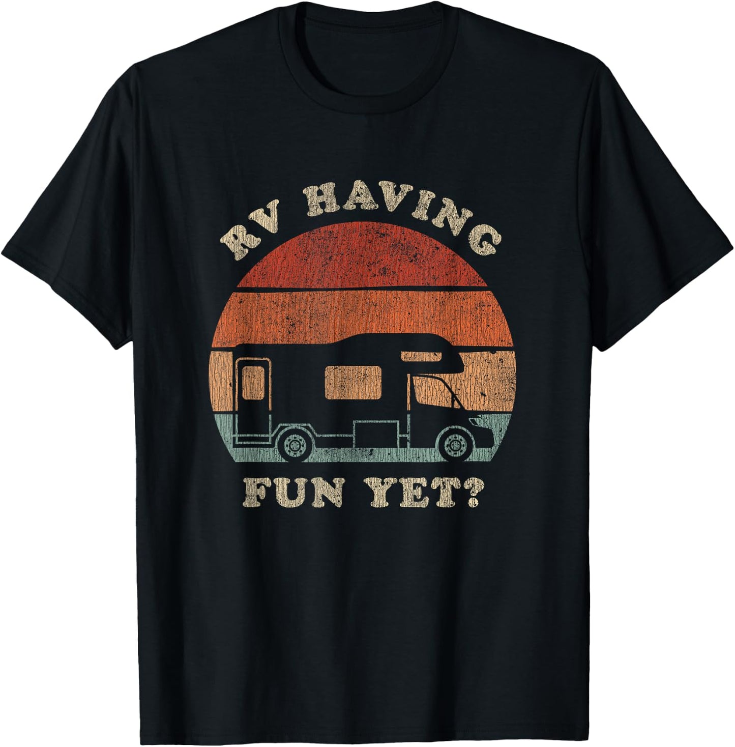 RV Having Fun Yet Camping Adventure Camper T-Shirt - T-Shirt | Black