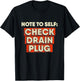 Check Drain Plug Note Boat Fishing Camping T-Shirt - T-Shirt | Black