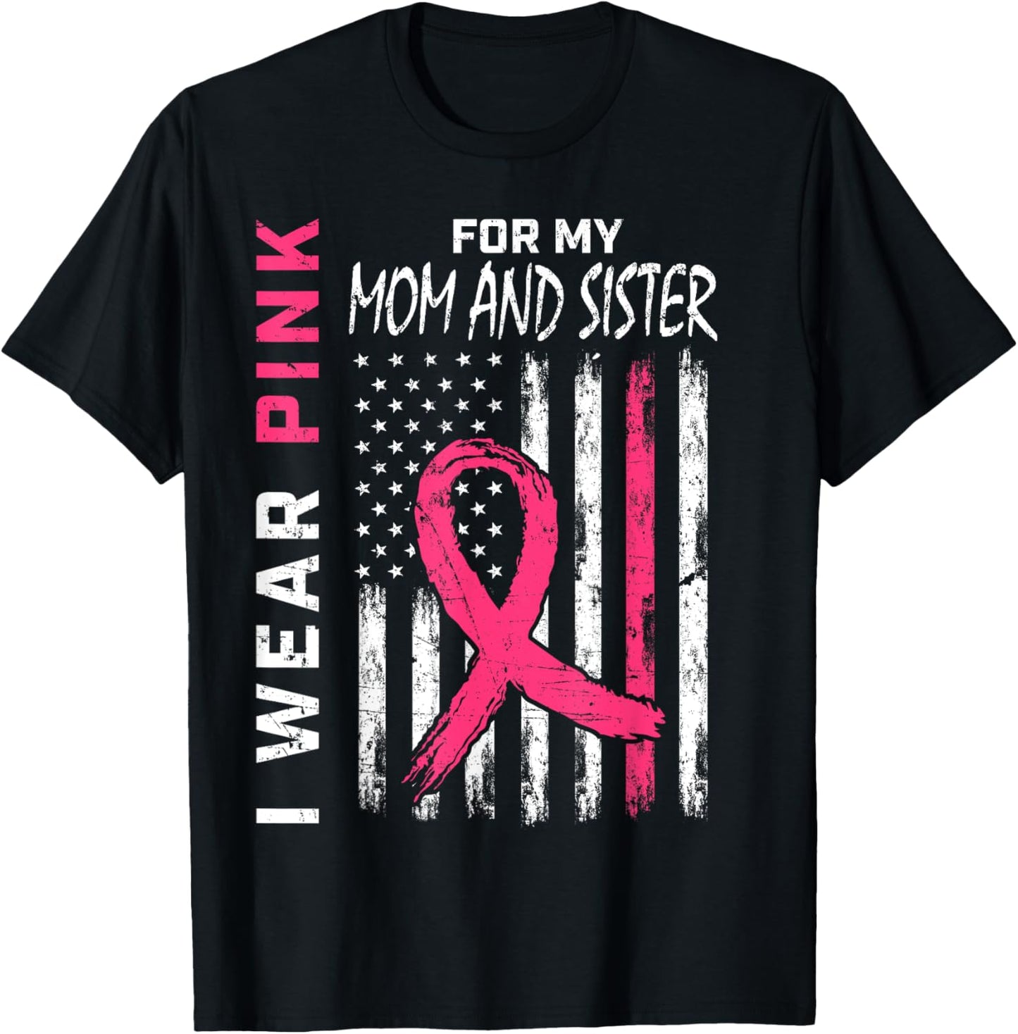 Mom and Sister Breast Cancer Awareness Shirts T-Shirt - T-Shirt | Black