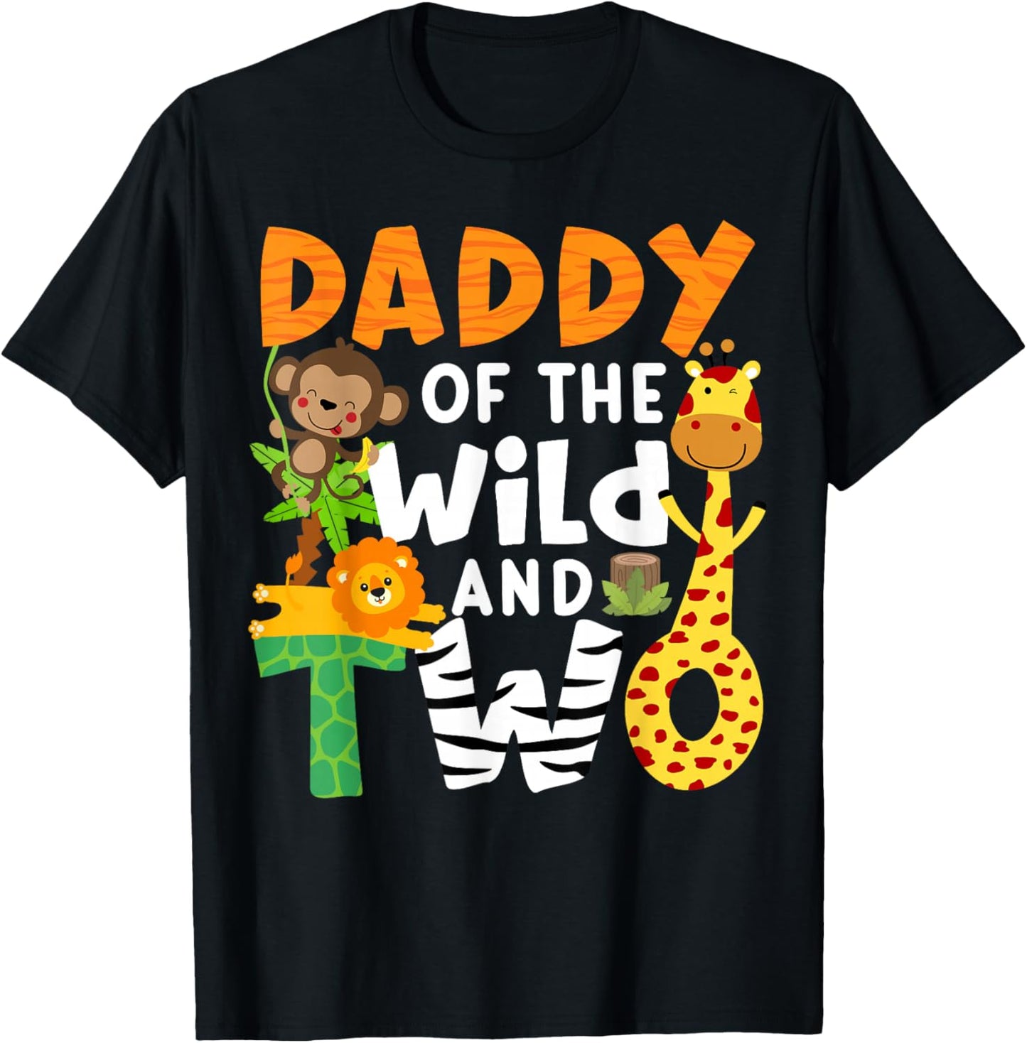 Daddy Of The Wild and Two 2 Zoo Theme Birthday Safari Jungle T-Shirt - T-Shirt | Black
