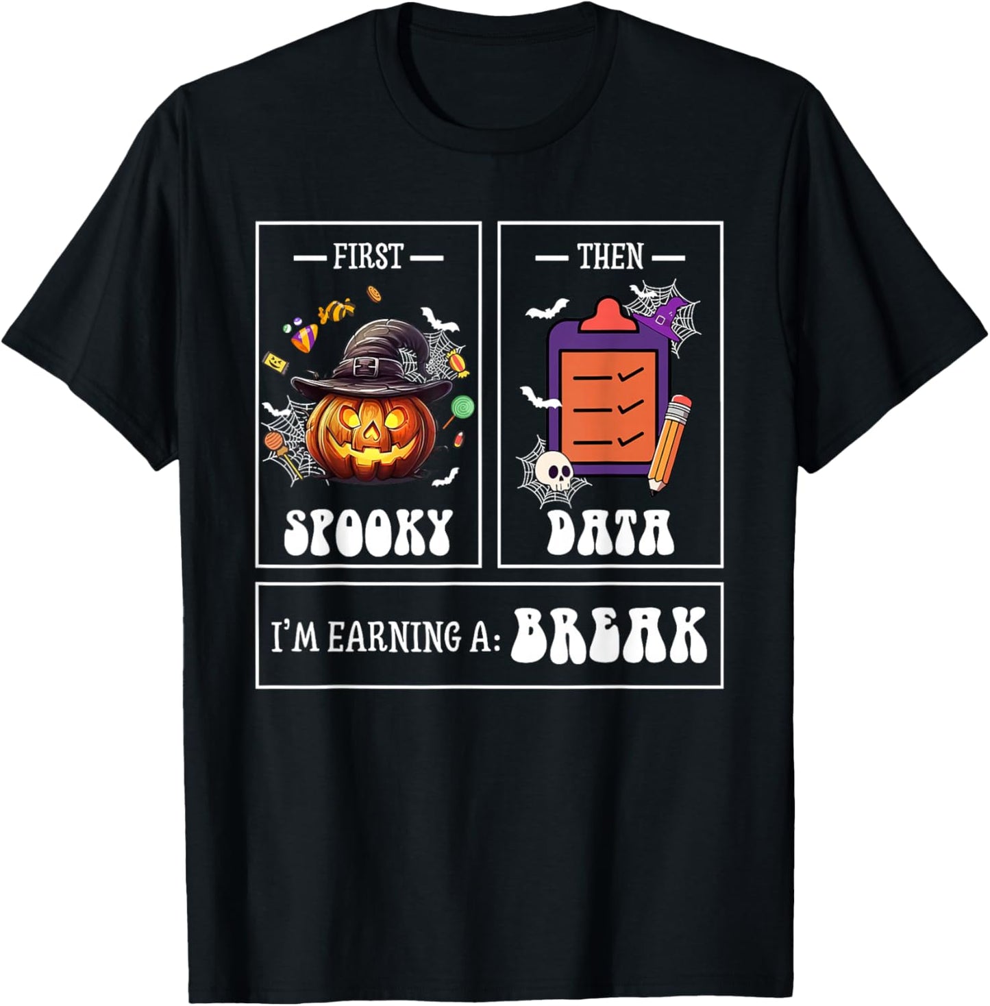Sped Teacher Halloween First Spooky Then Data Sped Ed Team T-Shirt - T-Shirt | Black