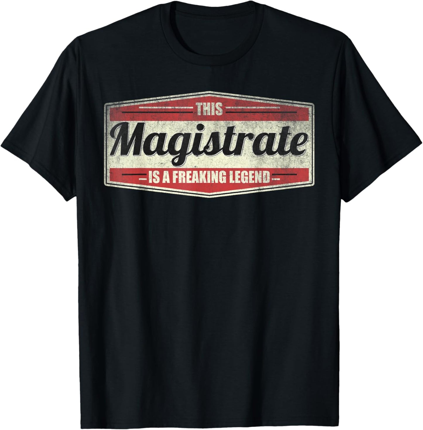 Funny Profession Quote Vintage Magistrate T-Shirt - T-Shirt | Black