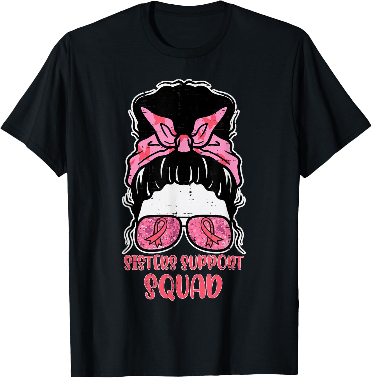 Sisters Support Squad Hairbun Breast Cancer Awareness Women T-Shirt - T-Shirt | Black