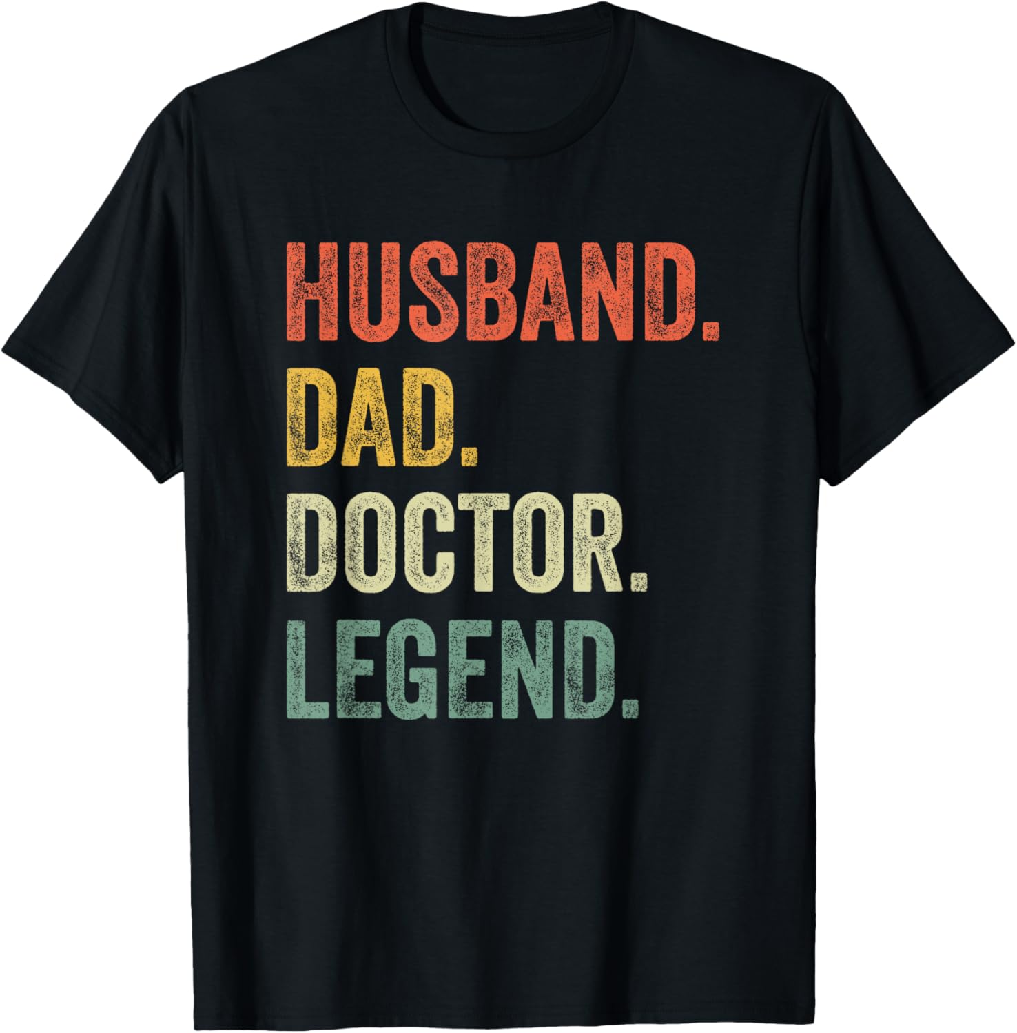 Husband Dad Doctor Legend Father's Day Husband Dad T-Shirt - T-Shirt | Black