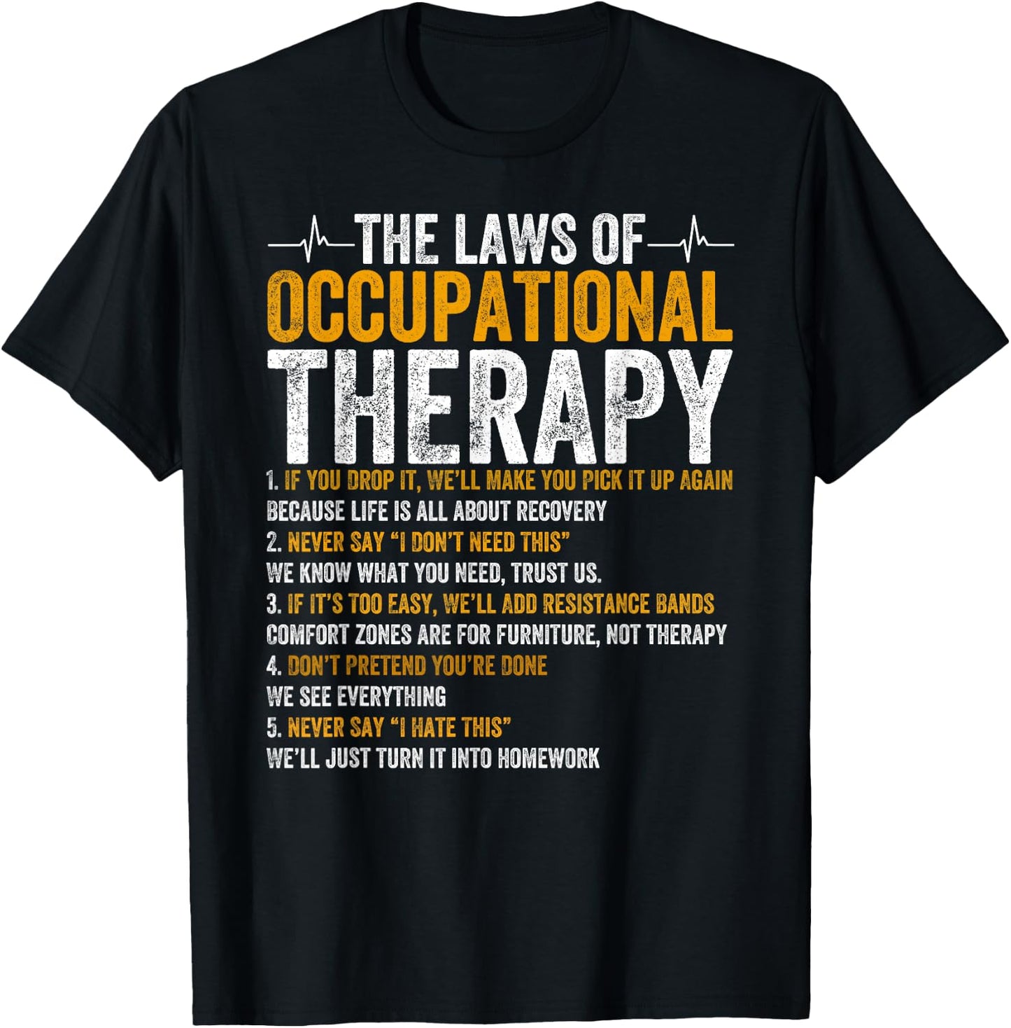 Laws Of Occupational Therapy Therapist Doctor Assistant T-Shirt - T-Shirt | Black