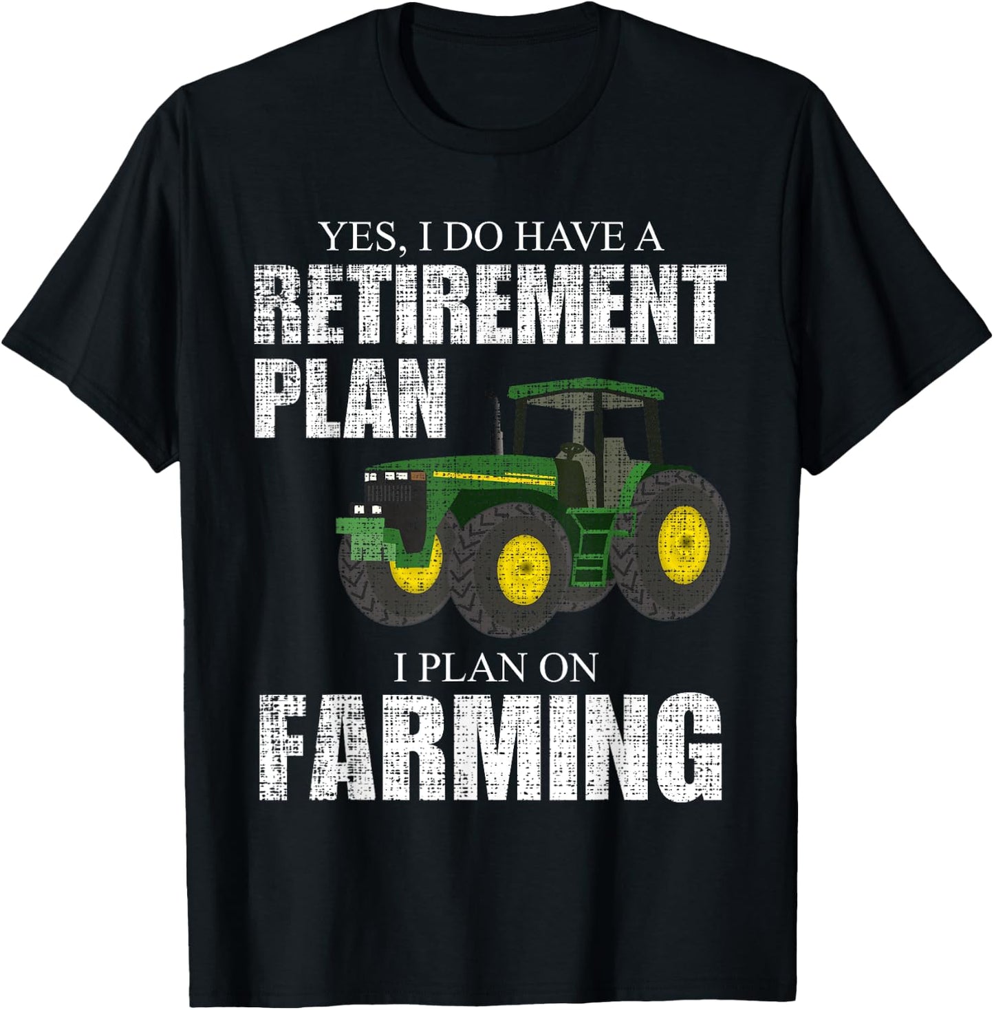 Farm Love Men's Retirement Plan Farming Funny Farmer Tractor Farm Humor T-Shirt - T-Shirt | Black