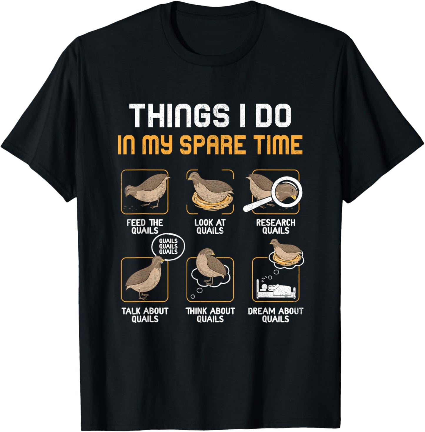 Quail Bird Lover Things I Do In My Spare Time Animal Quails T-Shirt - T-Shirt | Black