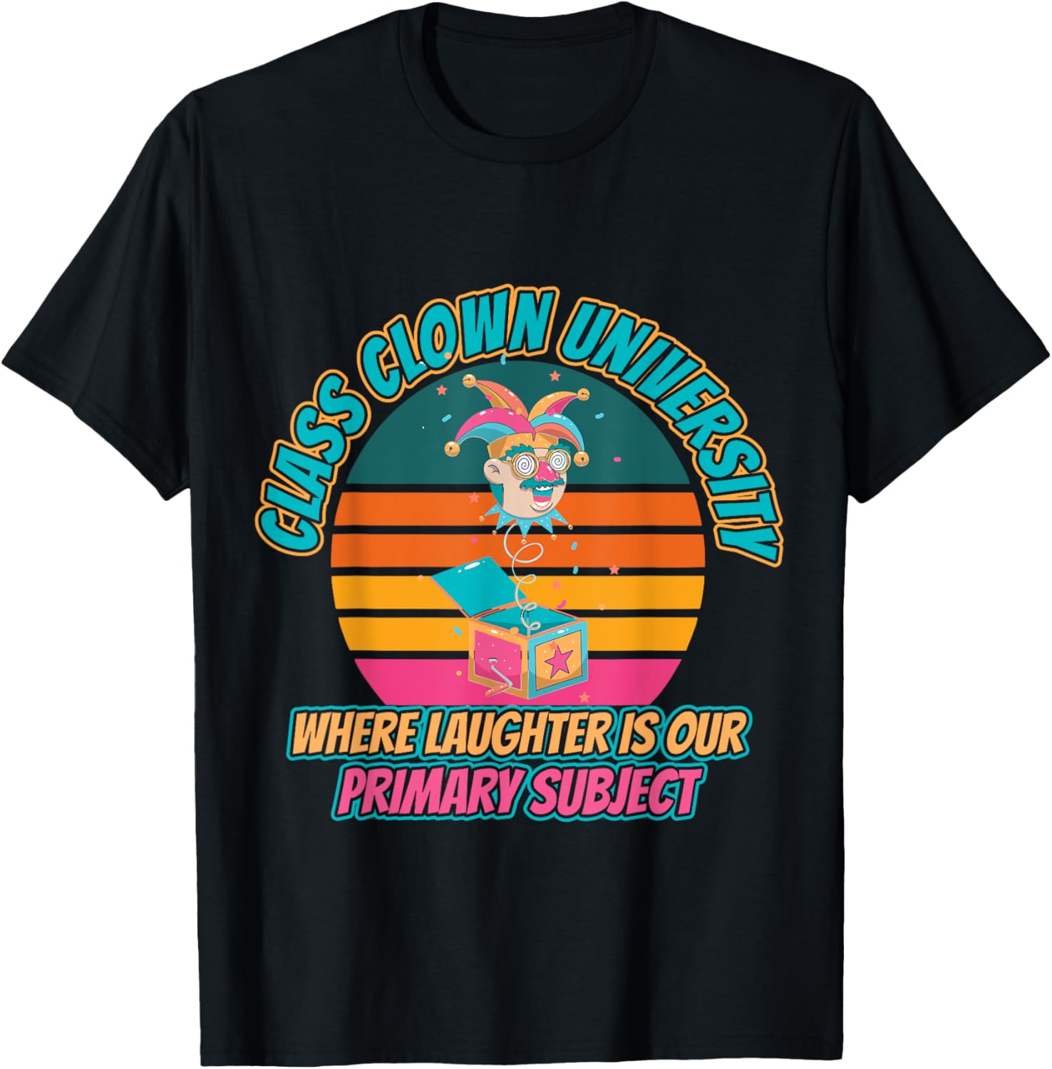 University Class Clown Fun College Life T-Shirt - T-Shirt | Black