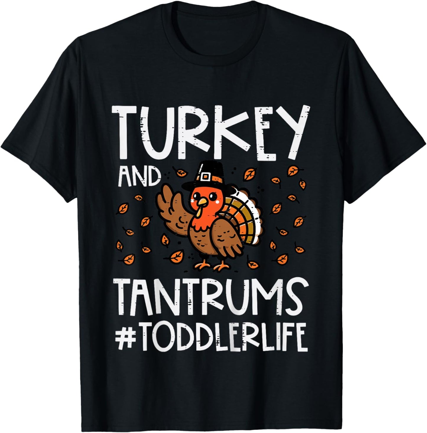 Kids Turkey and Tantrums Toddler Life Thanksgiving Boys Girls Kid T-Shirt - T-Shirt | Black