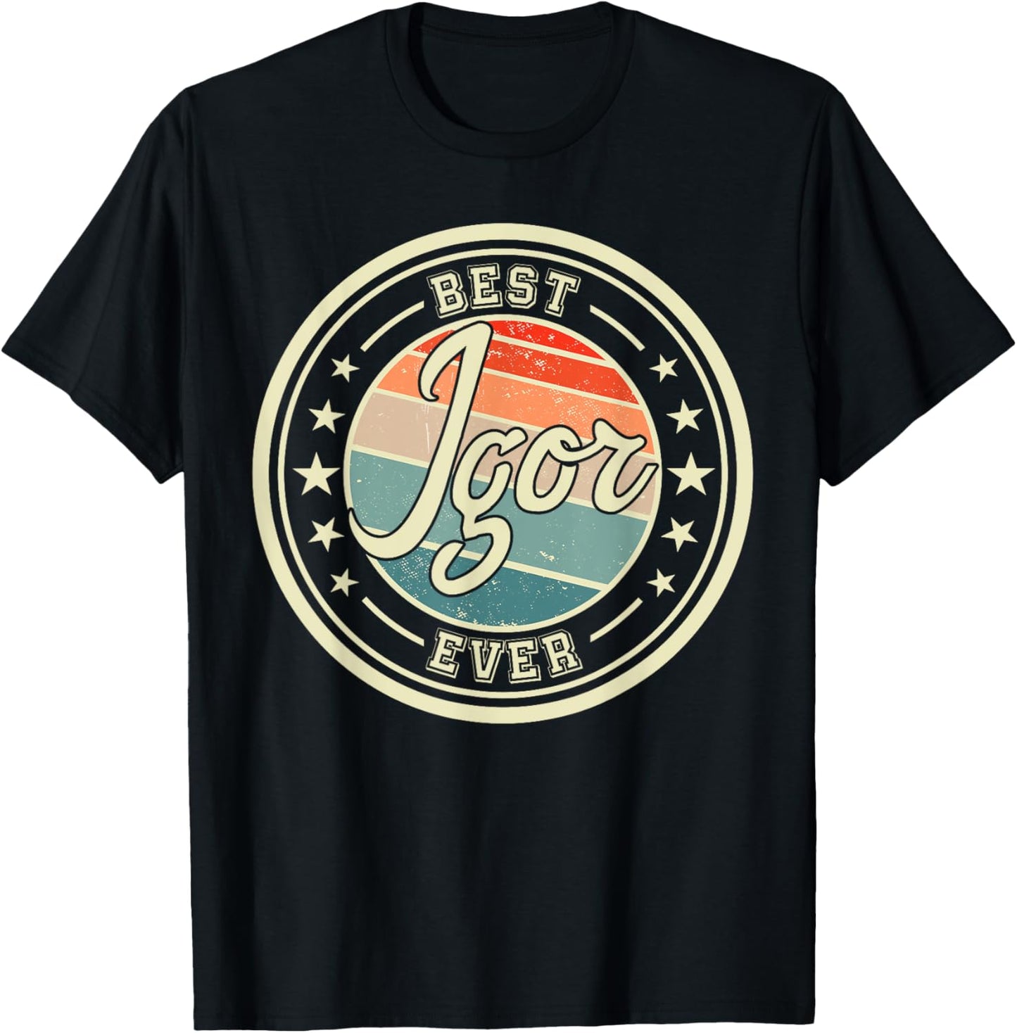 Best Igor Ever funny saying first name Igor T-Shirt - T-Shirt | Black