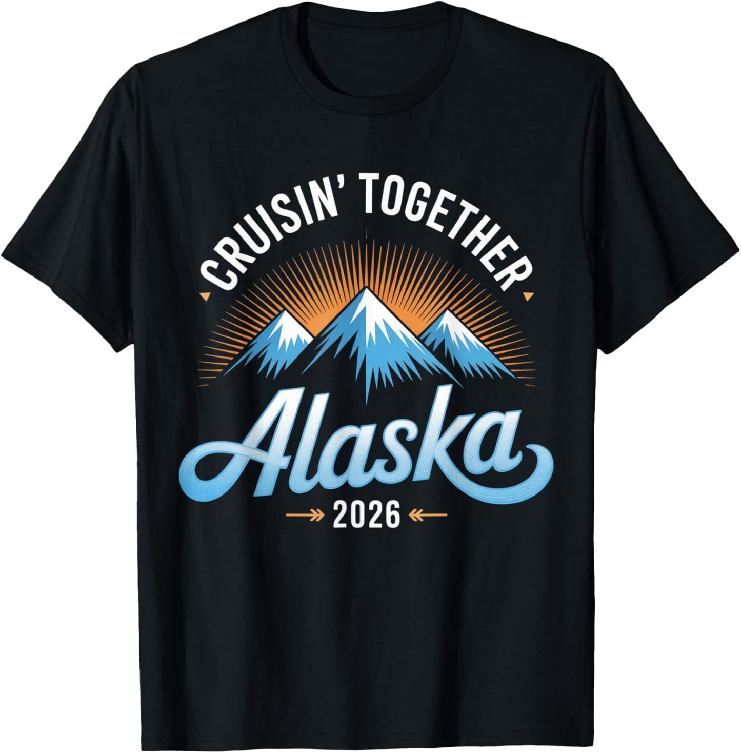 Alaska 2026 Cruisin Together Family Vacation T-Shirt - T-Shirt | Black