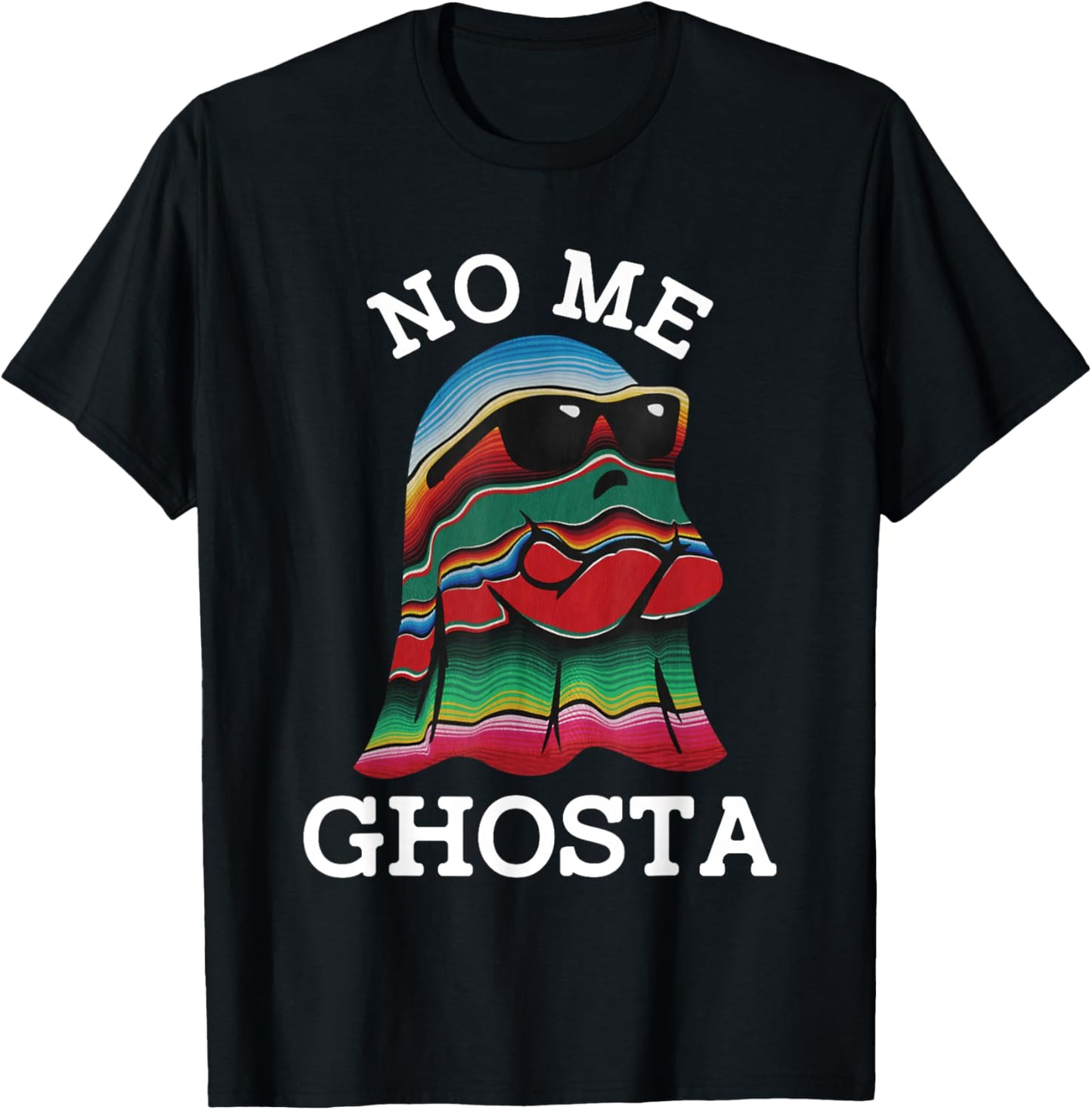 No Me Ghosta Funny Mexican Halloween Ghost T-Shirt - T-Shirt | Black
