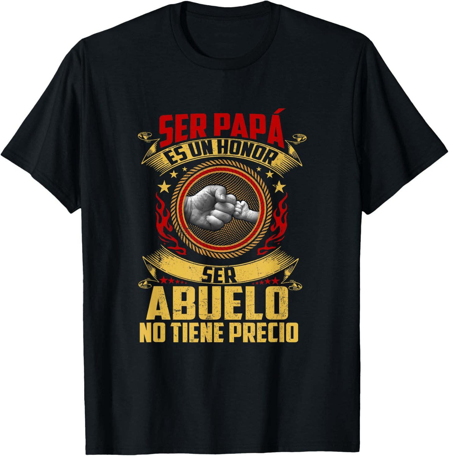 Ser Papa Es Un Honor Ser Abuelo No Tiene Precio Fathers Day T-Shirt - T-Shirt | Black
