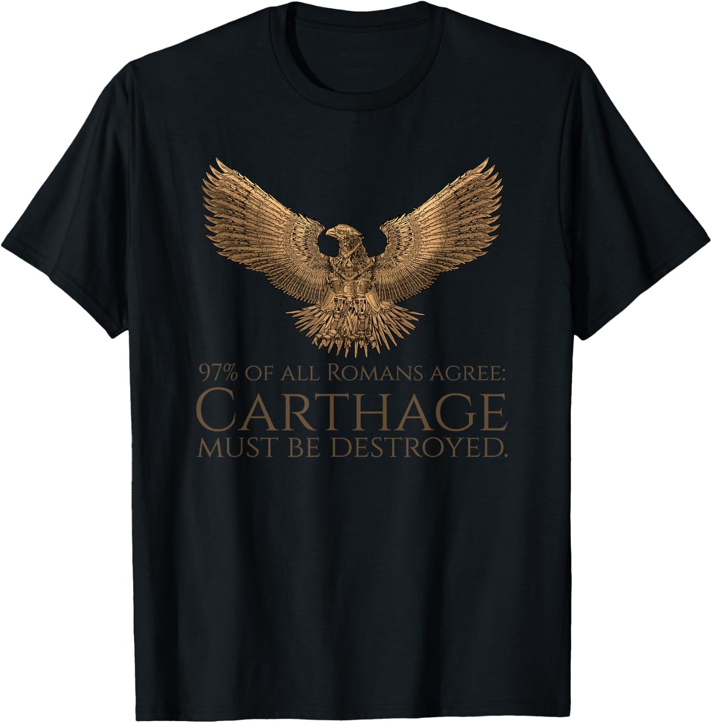 Ancient Rome Steampunk Eagle - Carthage Must Be Destroyed T-Shirt - T-Shirt | Black