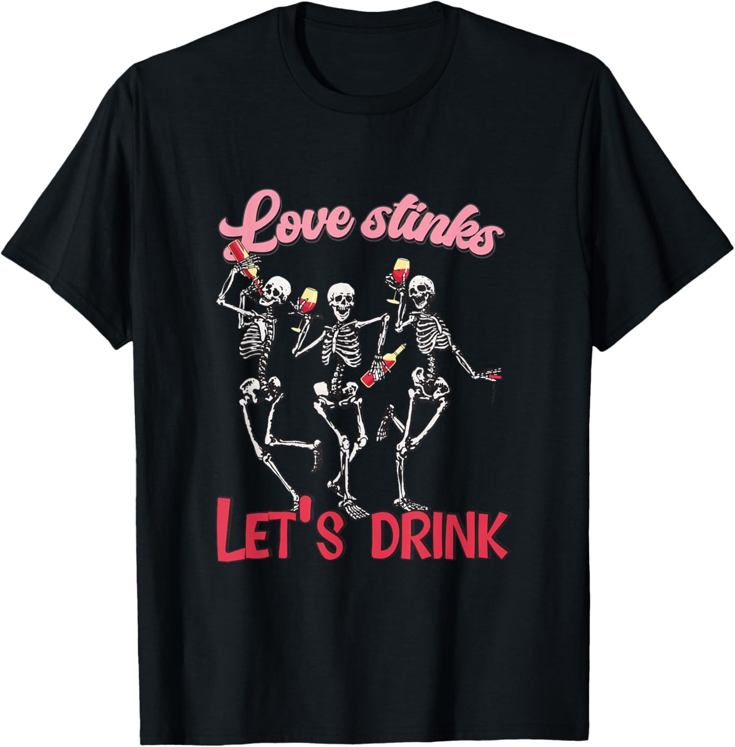 Love Stinks Let's Drink Funny Anti-Valentine's Day T-Shirt - T-Shirt | Black