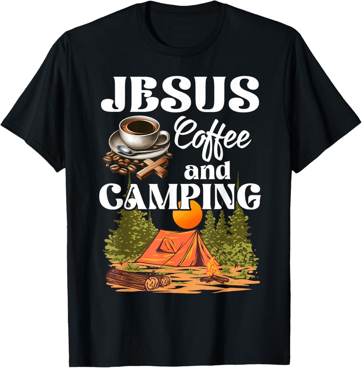 Faithful Outdoor Enthusiast Jesus Coffee And Camping T-Shirt - T-Shirt | Black