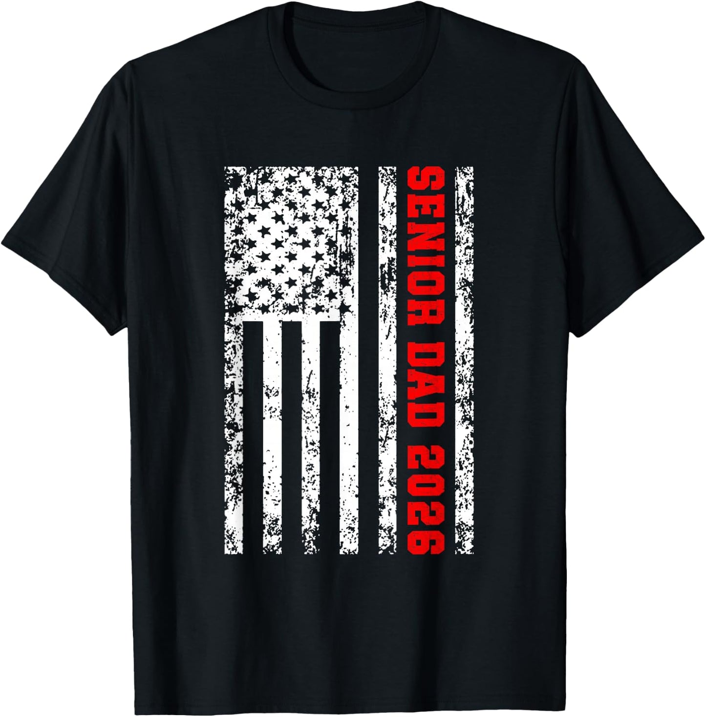 Dad Senior 2026 Proud Dad of A Class of 2026 Graduate Flag T-Shirt - T-Shirt | Black