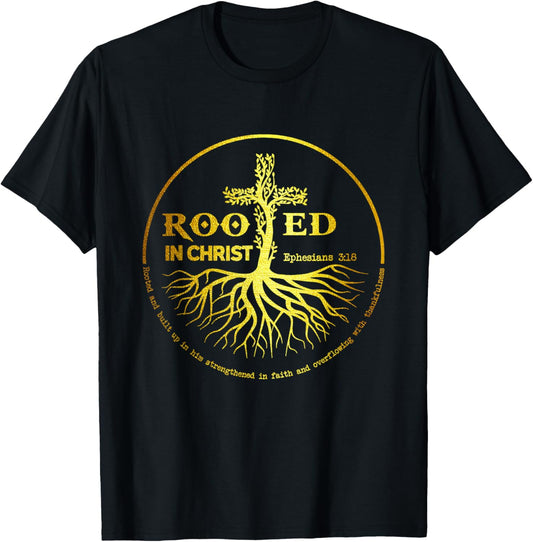 Rooted In Christ Jesus Cross Pray Bible Verse Christian T-Shirt - T-Shirt | Black