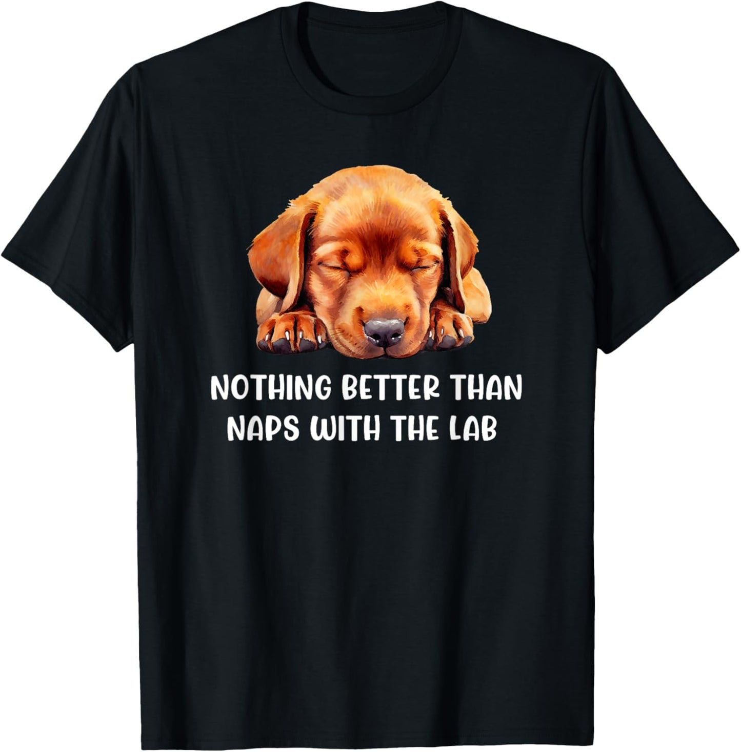 Fox Red Lab Mom Dad Napping Labrador Retriever T-Shirt - T-Shirt | Black
