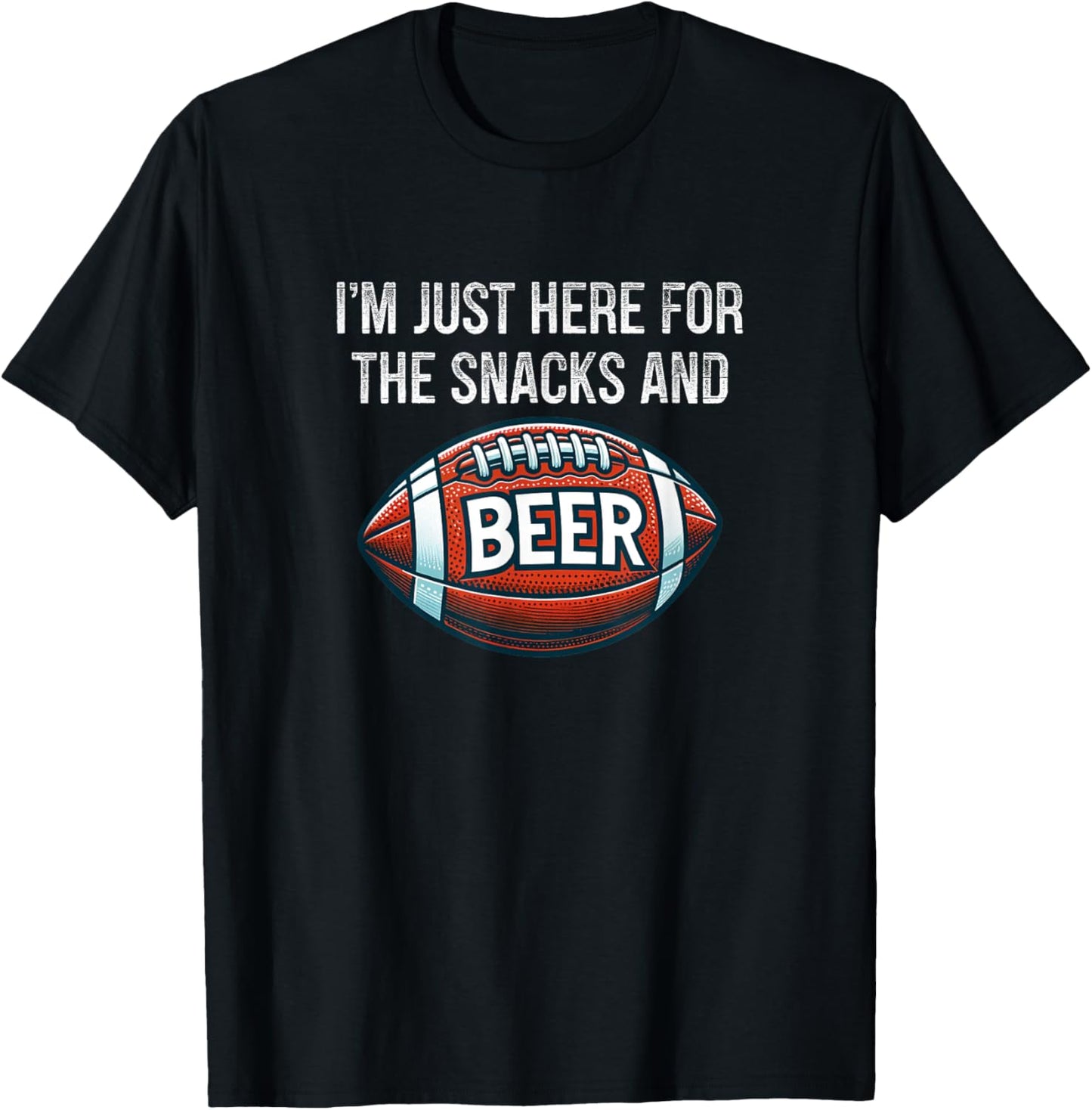 I'm Just Here For The Snacks And Beer - Football - Vintage T-Shirt - T-Shirt | Black
