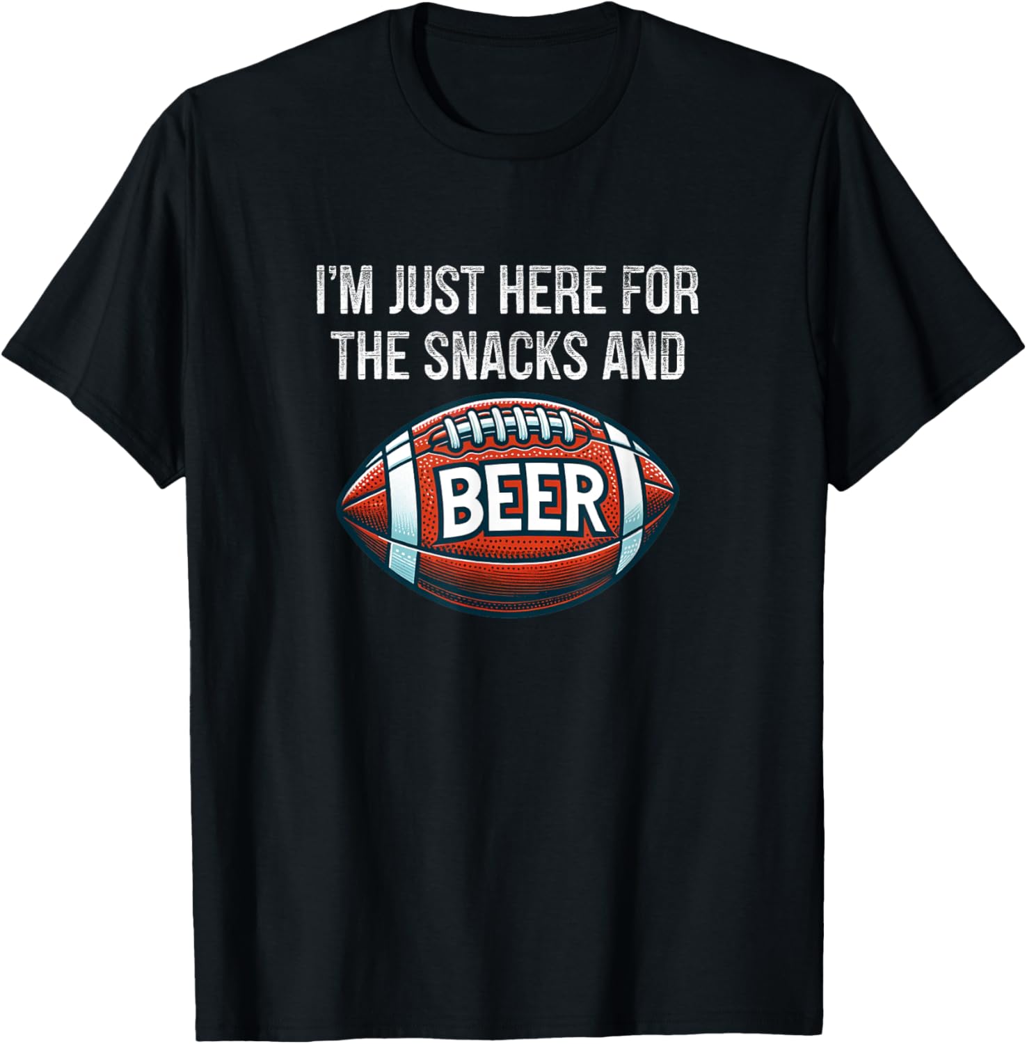 I'm Just Here For The Snacks And Beer - Football - Vintage T-Shirt - T-Shirt | Black