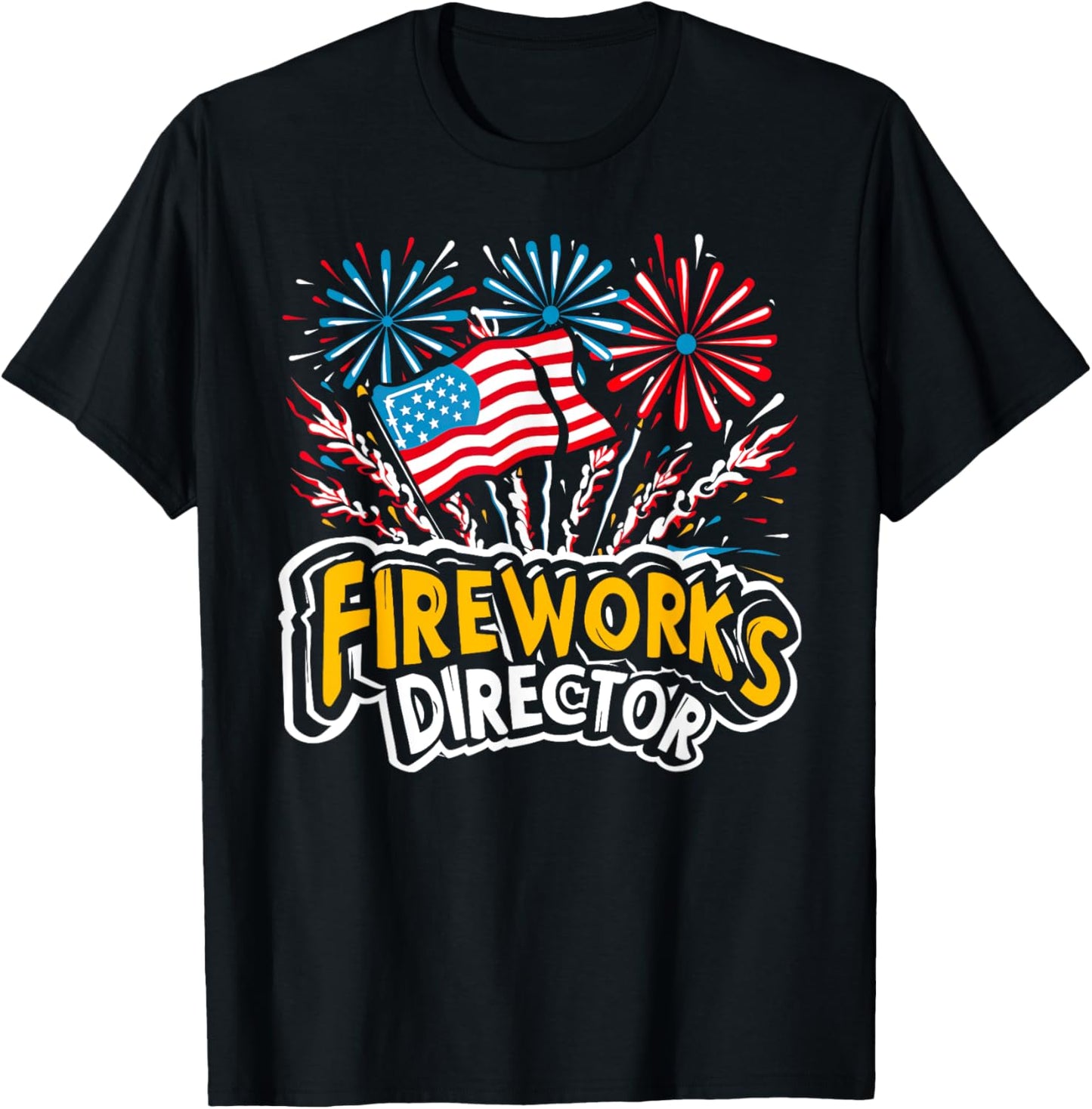 Fireworks Director Shirt I Run You Run Funny 4th of July T-Shirt - T-Shirt | Black