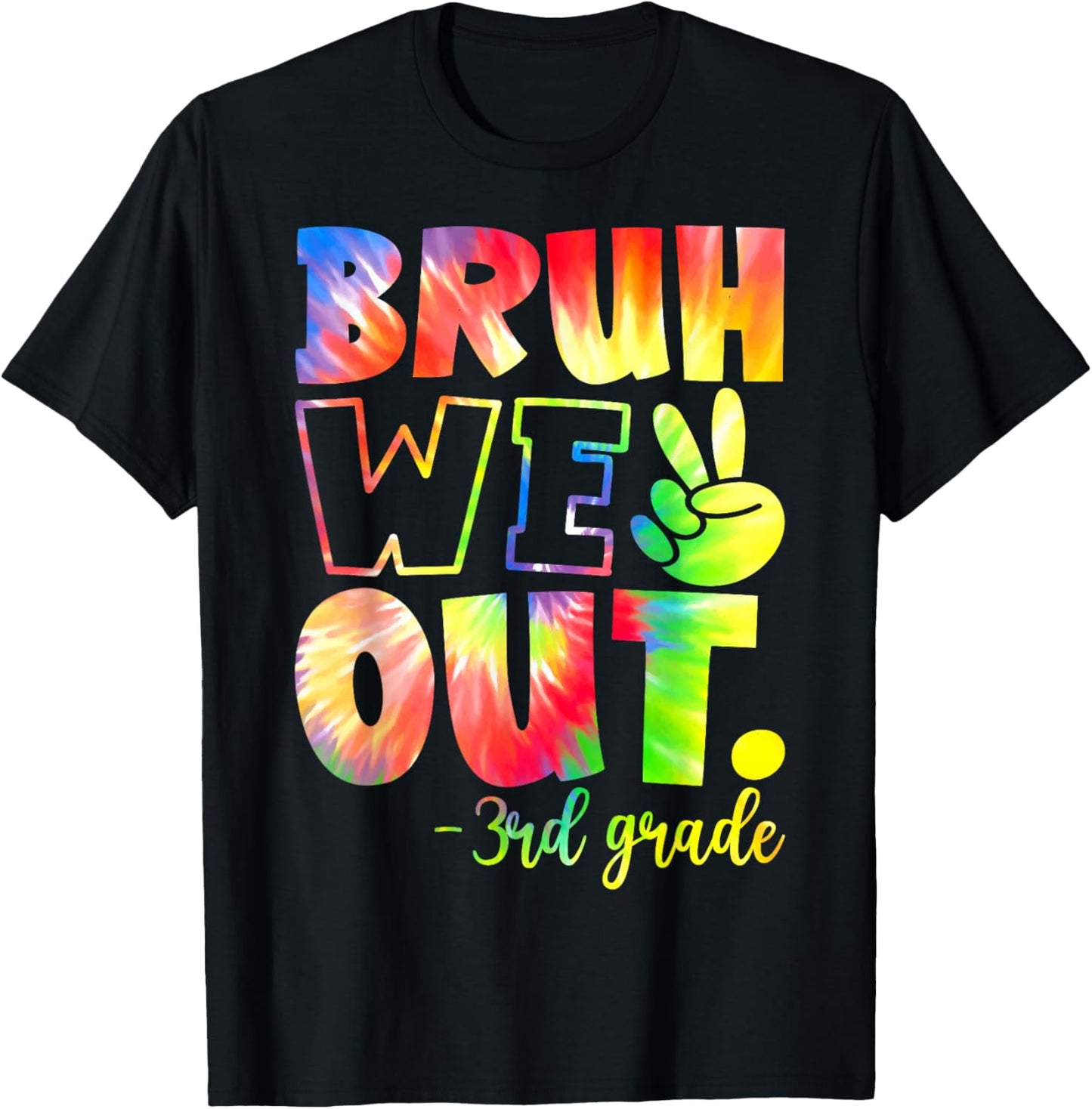 Bruh We Out 3rd Grade Teachers Students Last Day Of School T-Shirt - T-Shirt | Black
