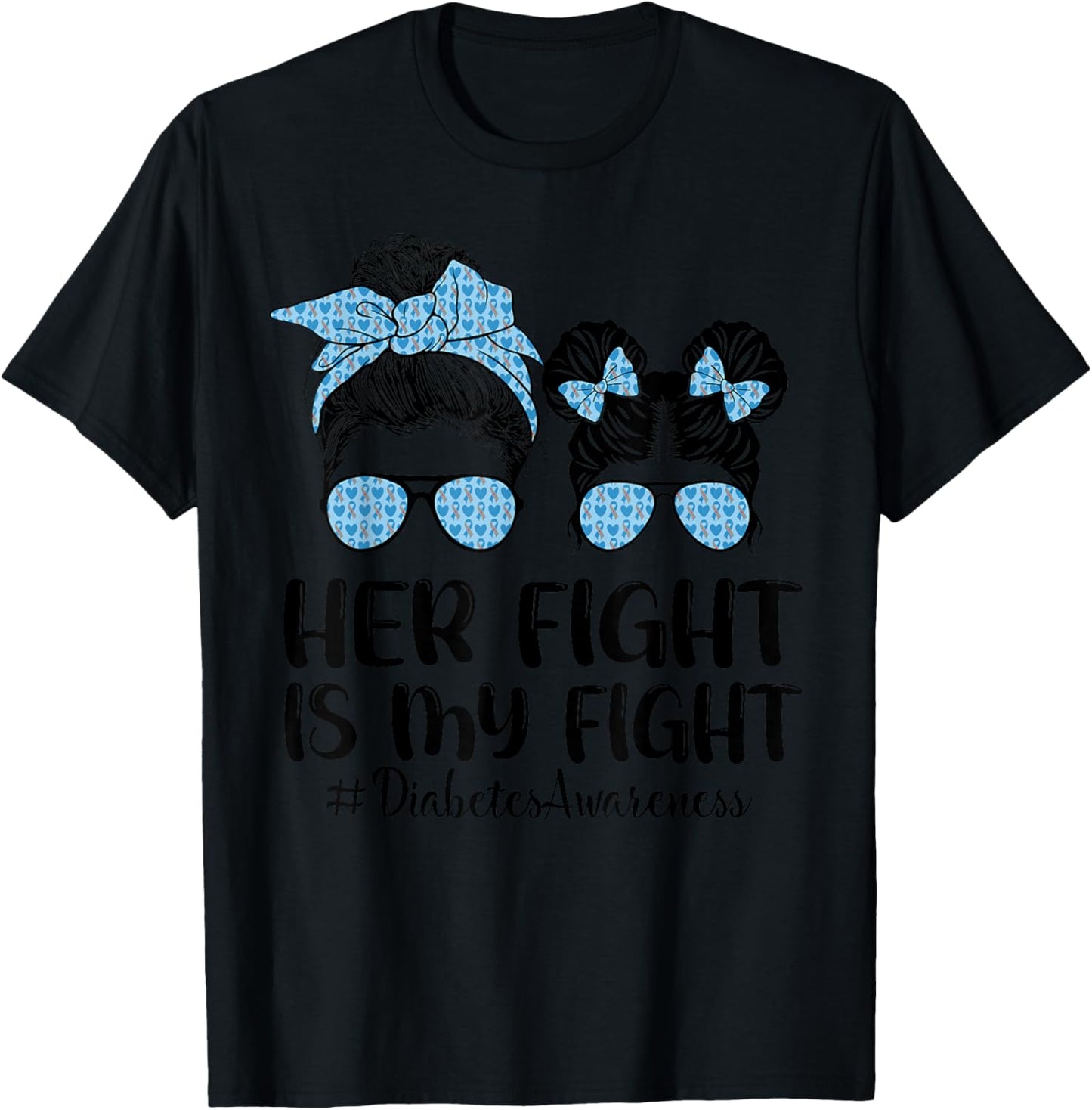 Her Fight Is My Fight Type 1 Diabetes Awareness Messy Bun T-Shirt - T-Shirt | Black