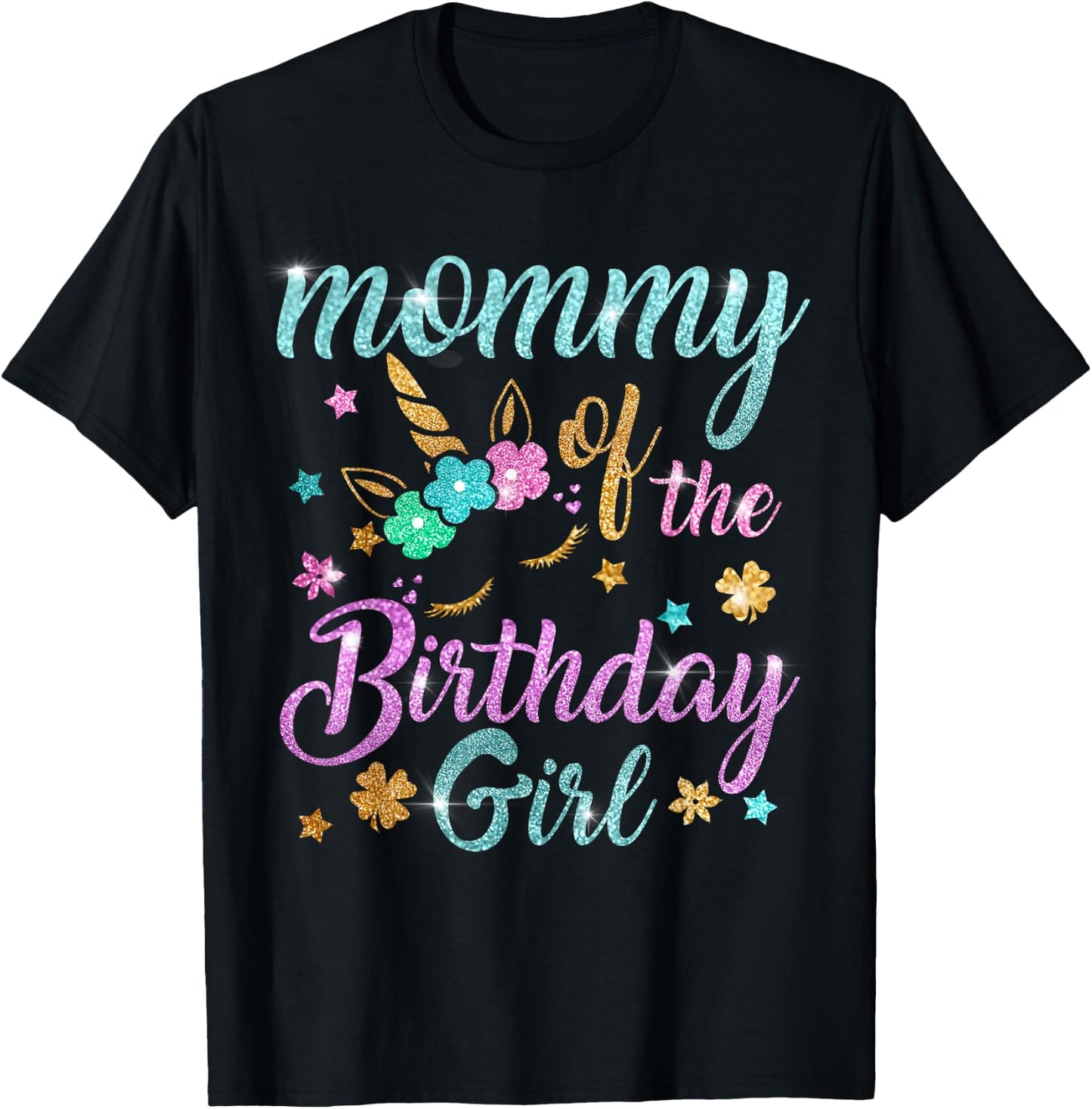 Mommy of the Birthday Girl Unicorn T-Shirt - T-Shirt | Black