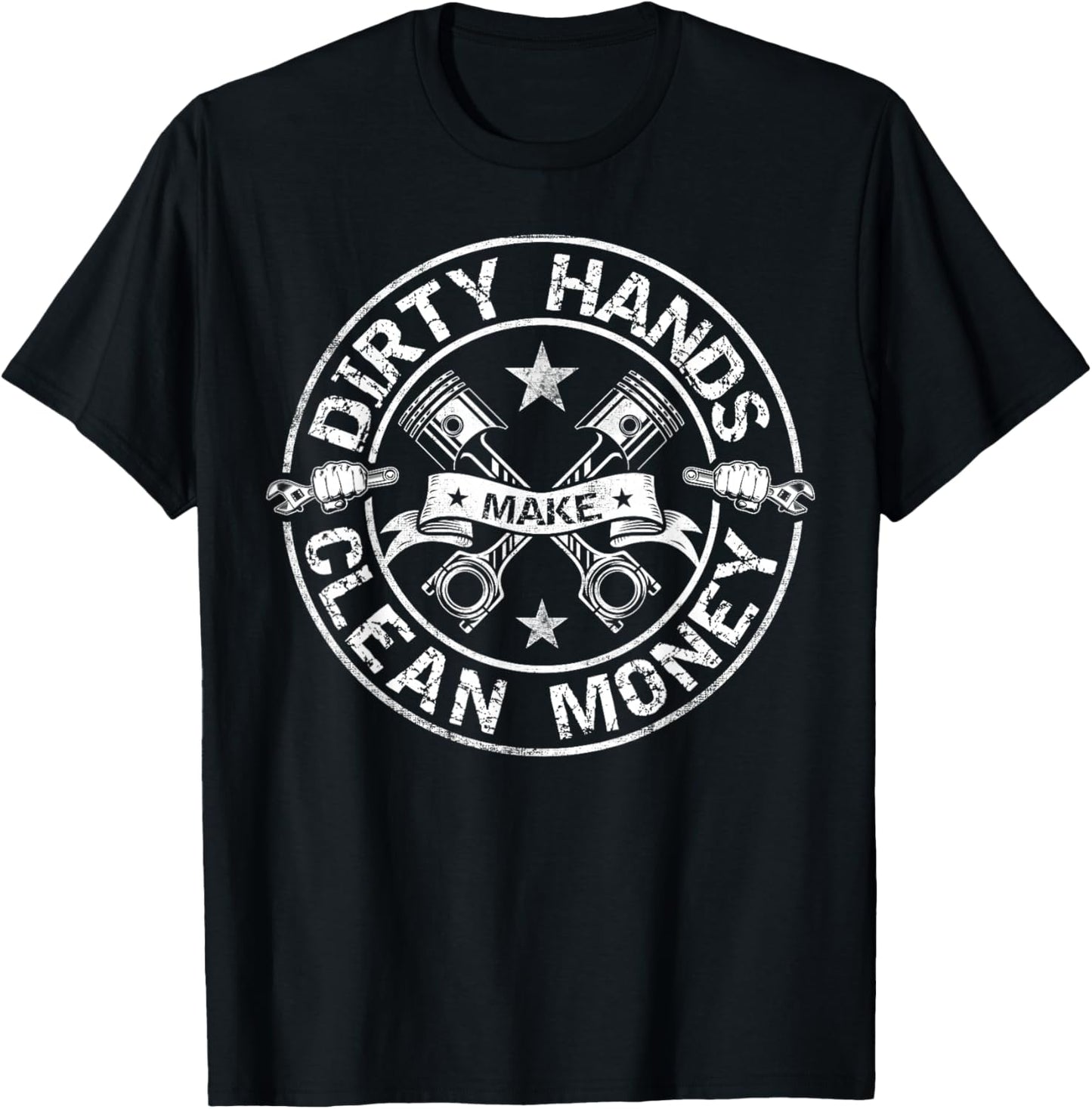 My Hands May Be Dirty But My Money Is Clean Mechanic Repair T-Shirt - T-Shirt | Black