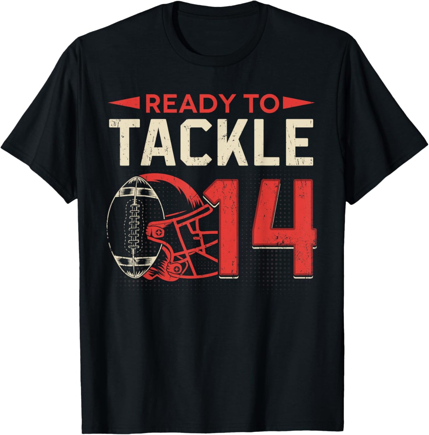 Ready To Tackle 14 American Football It's My 14th Birthday T-Shirt - T-Shirt | Black