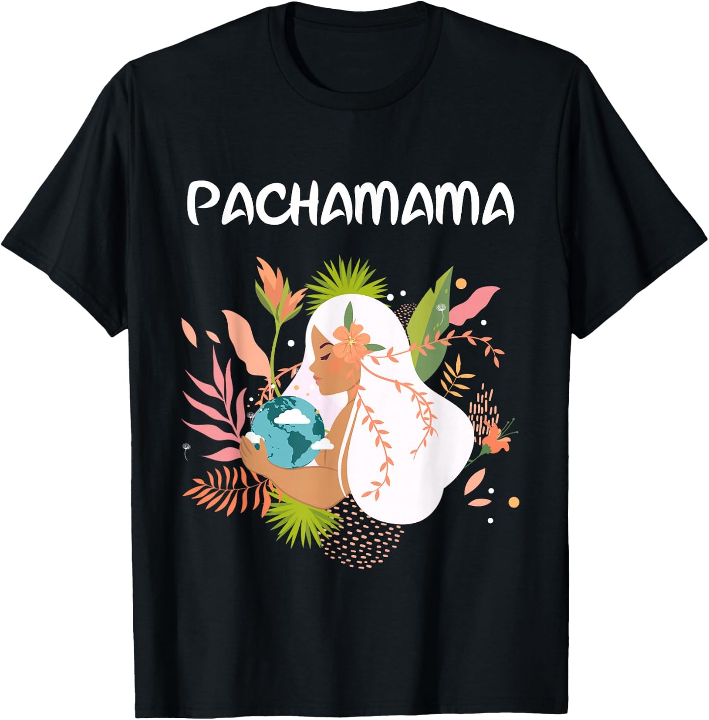 La Pachamama, Mother Nature, Latino, Environmentalist T-Shirt - T-Shirt | Black