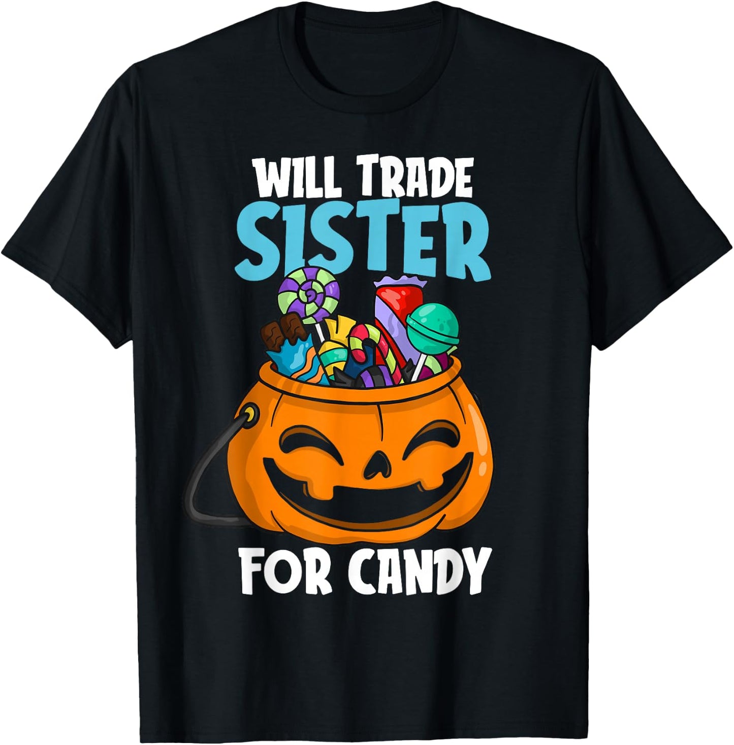 Will Trade Sister For Candy Matching Halloween Brother Boys T-Shirt - T-Shirt | Black